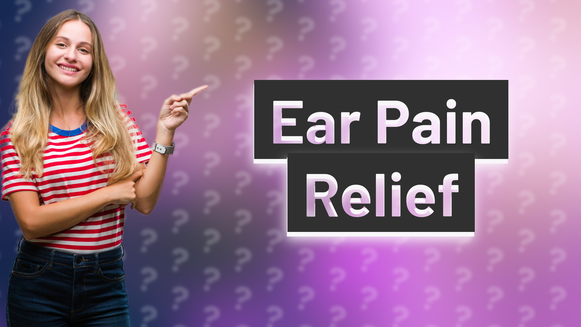 Ear Pain Relief