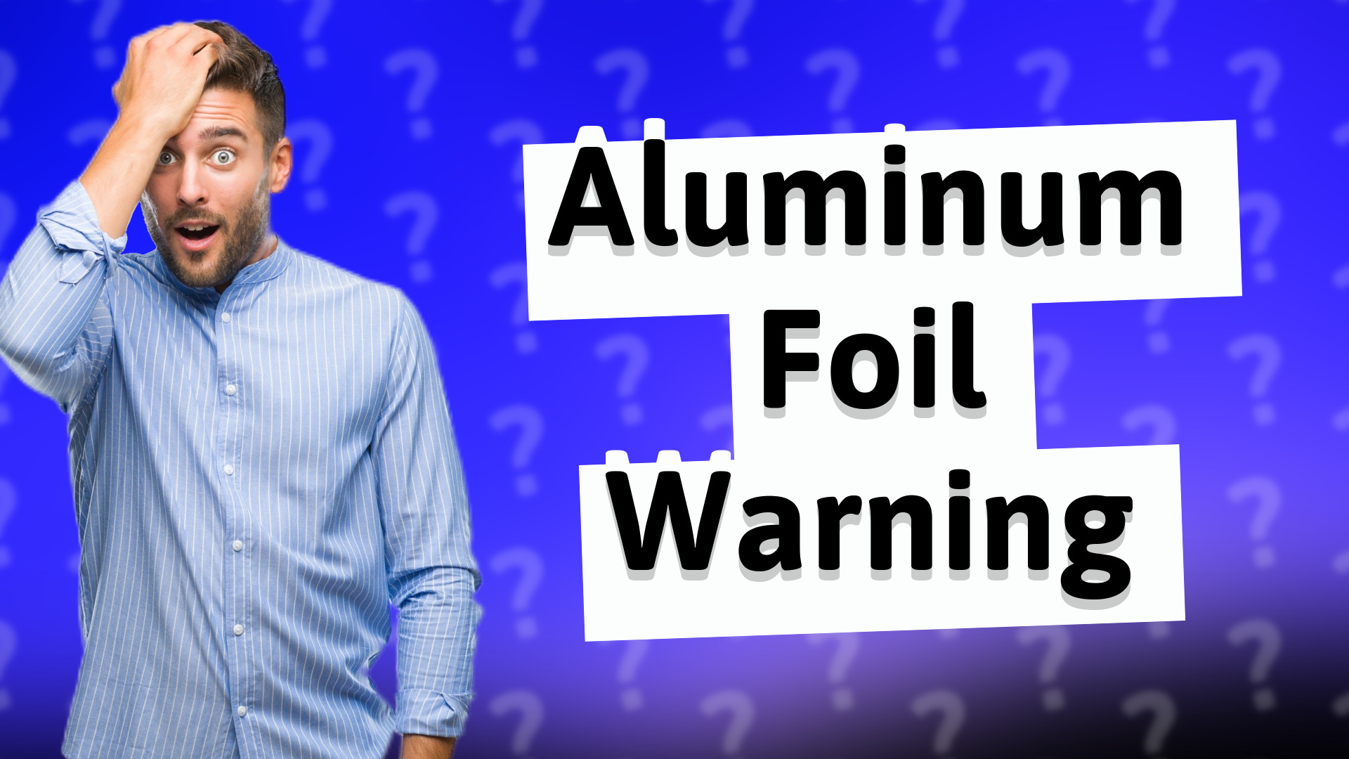 Aluminum Foil Warning