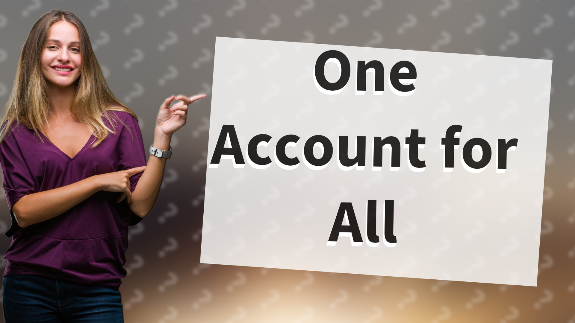 One Account for All