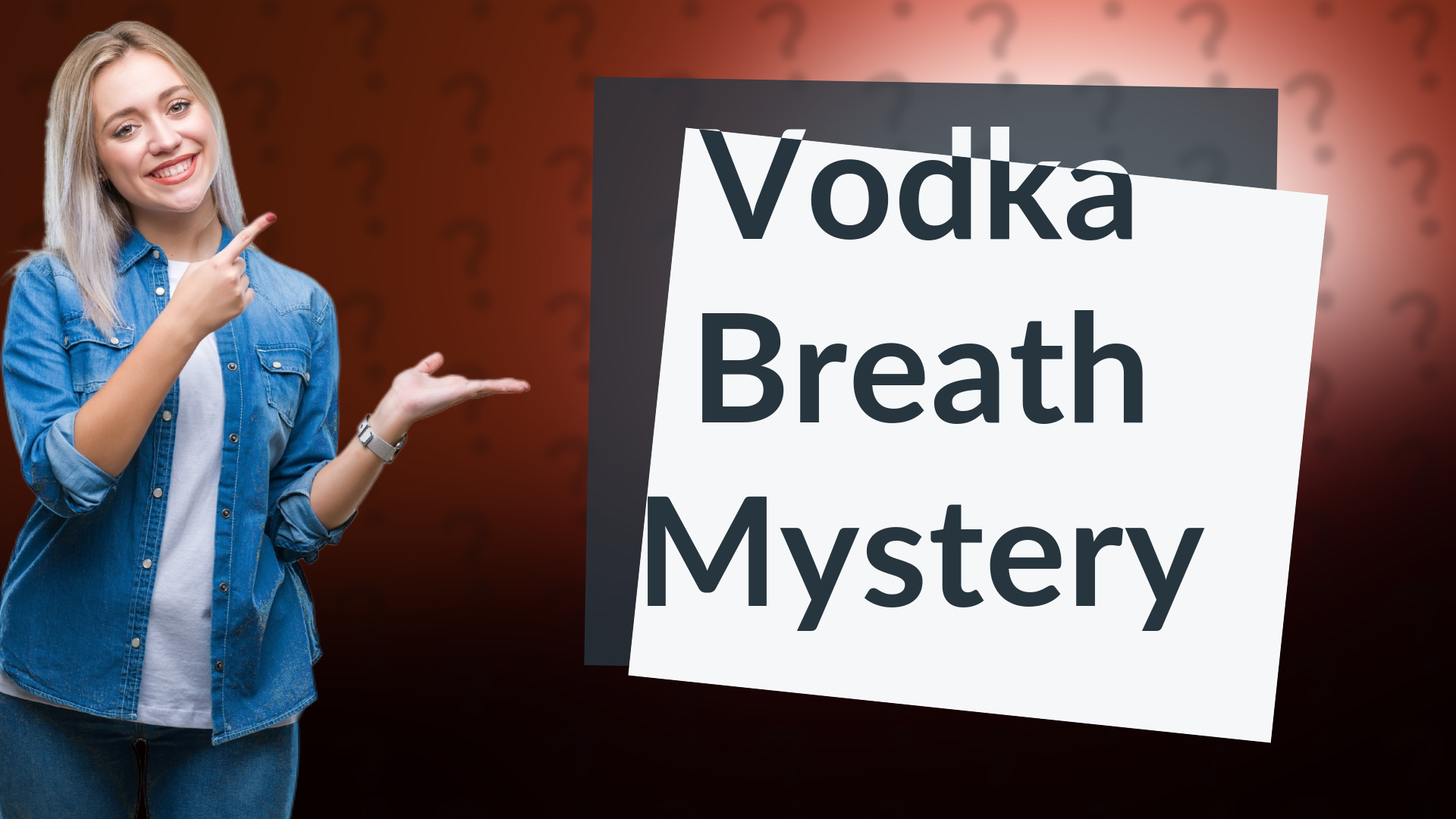 Vodka Breath Mystery