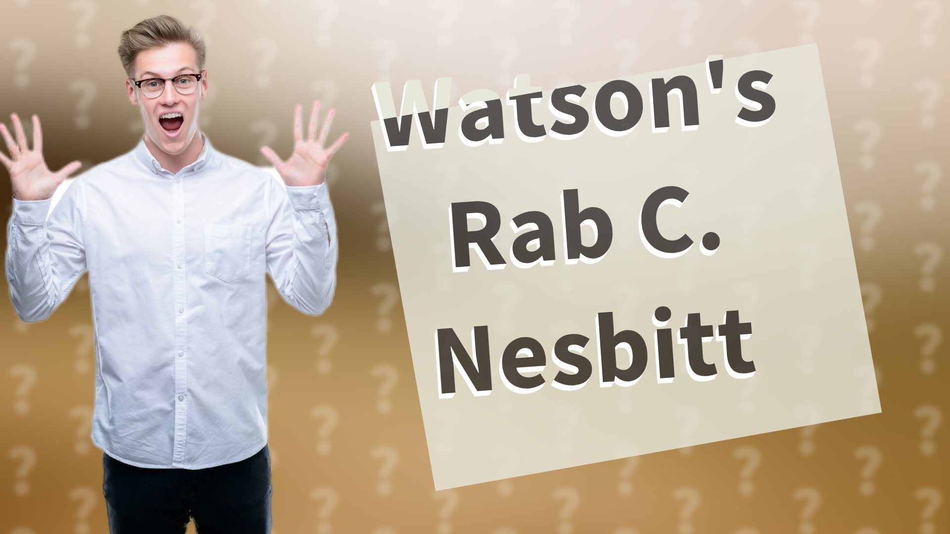 Watson's Rab C. Nesbitt