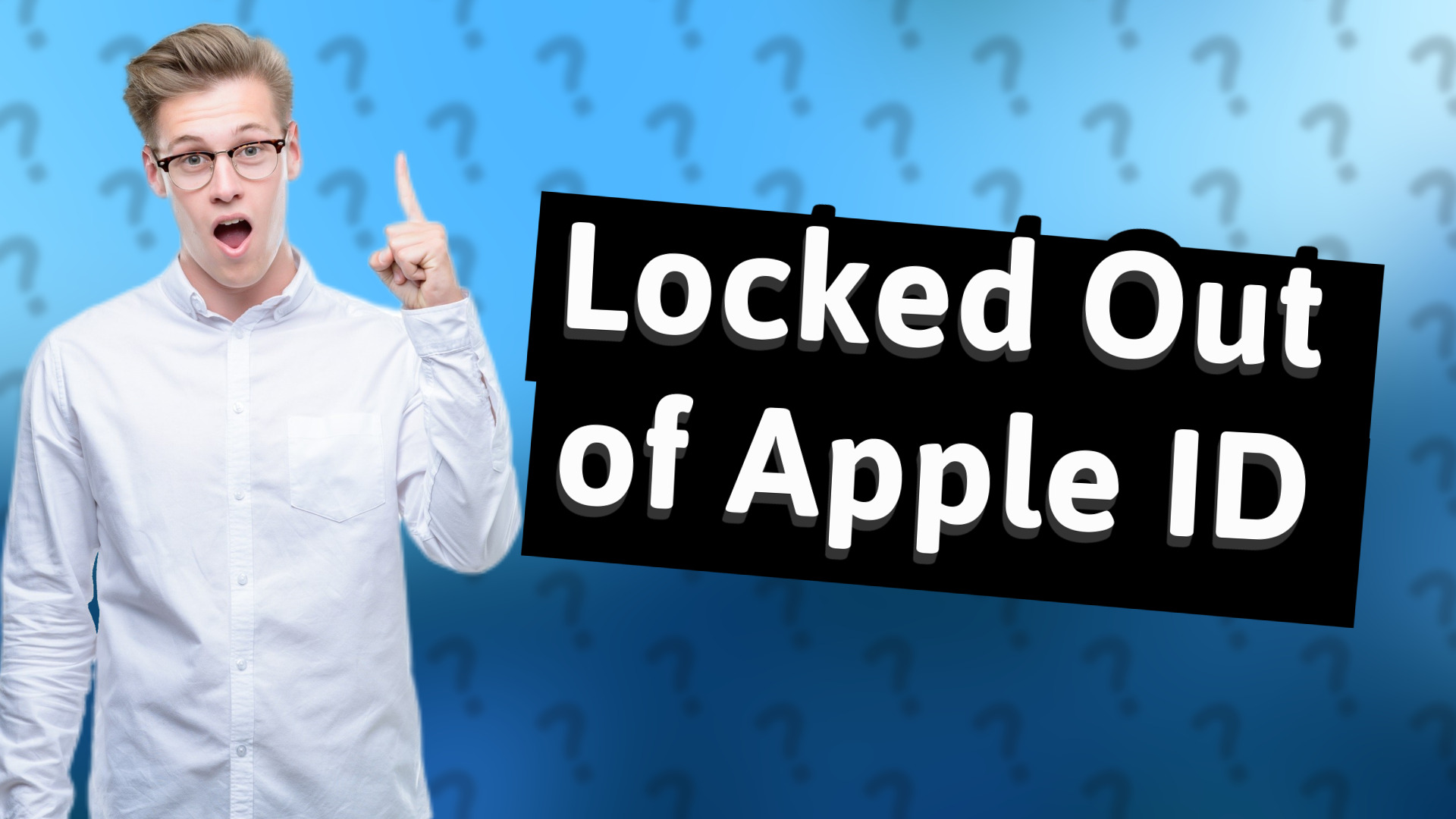 Locked Out of Apple ID