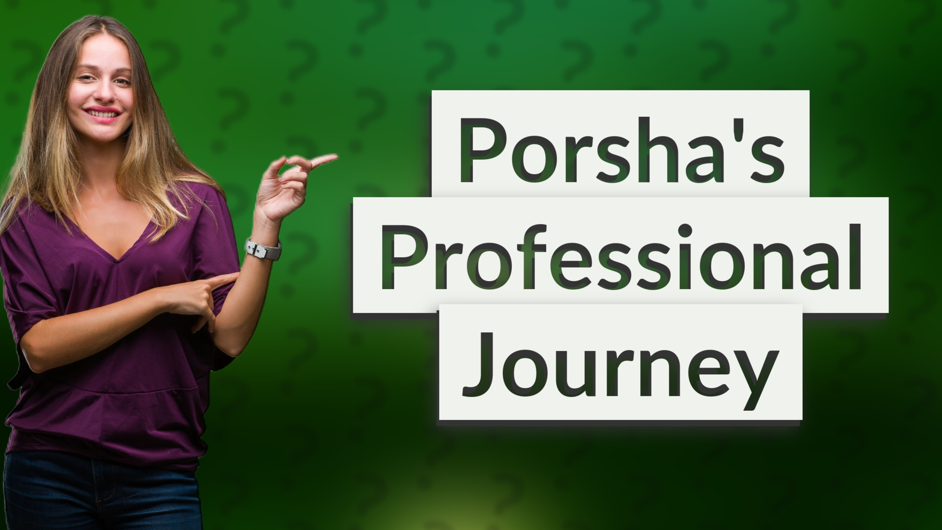 Porsha's Professional Journey