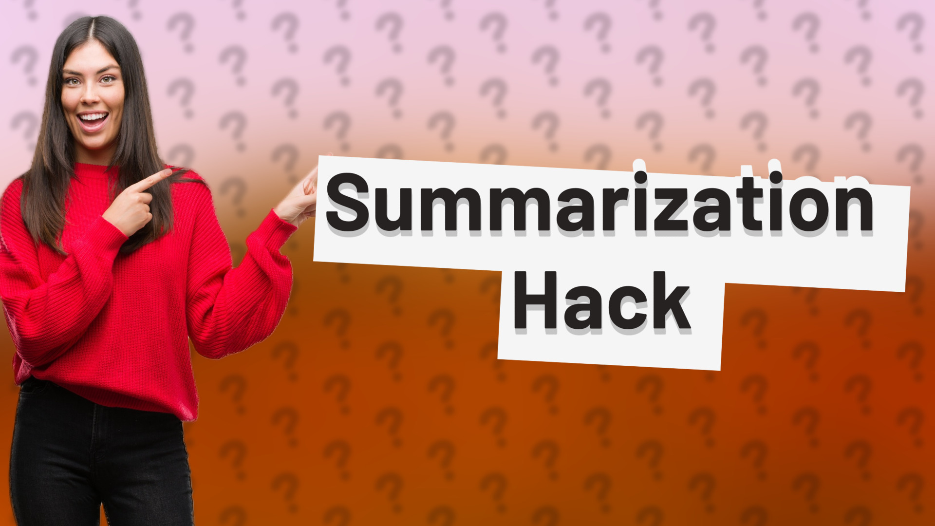Summarization Hack