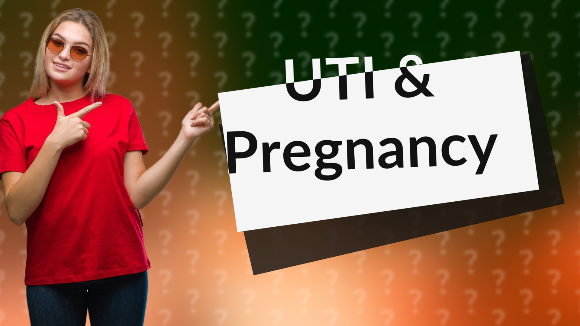 UTI & Pregnancy