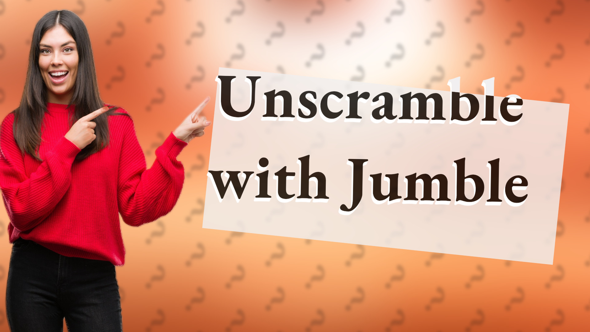 Unscramble with Jumble