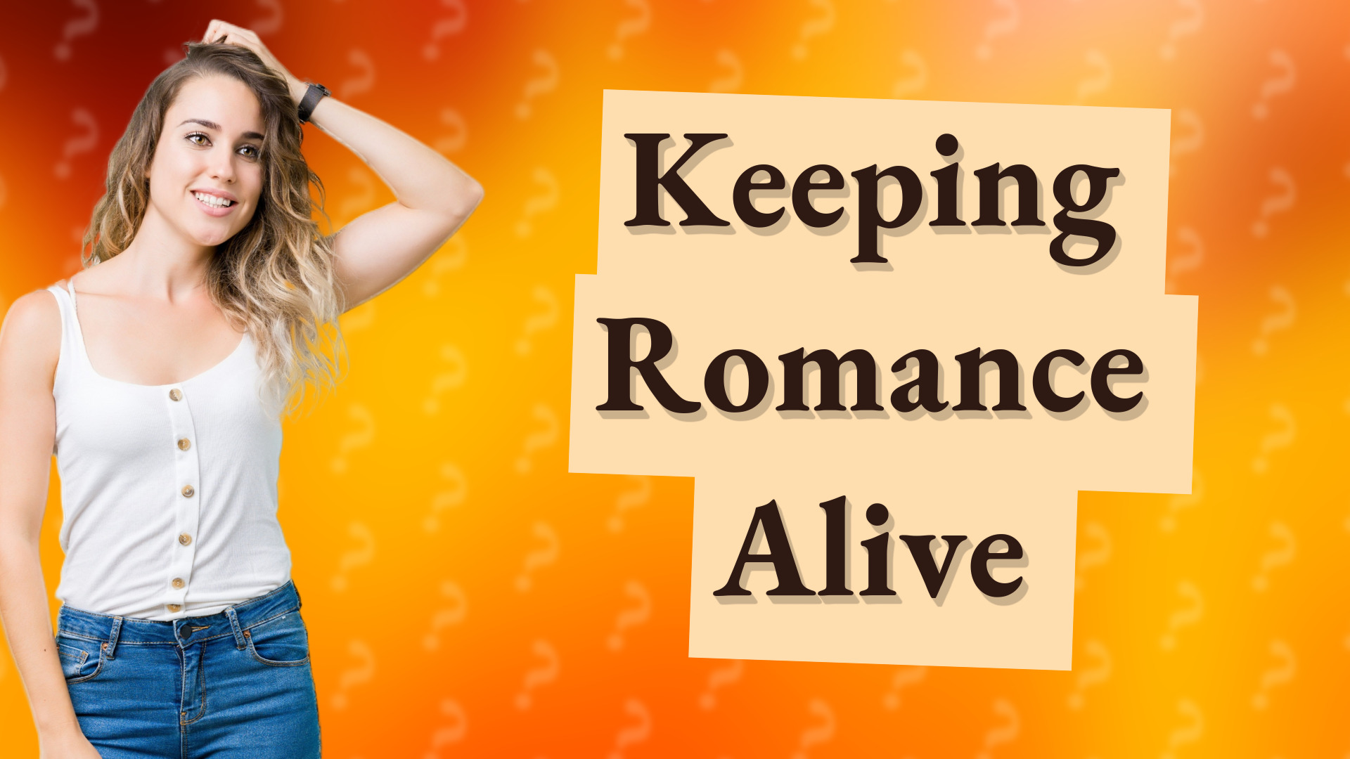 Keeping Romance Alive