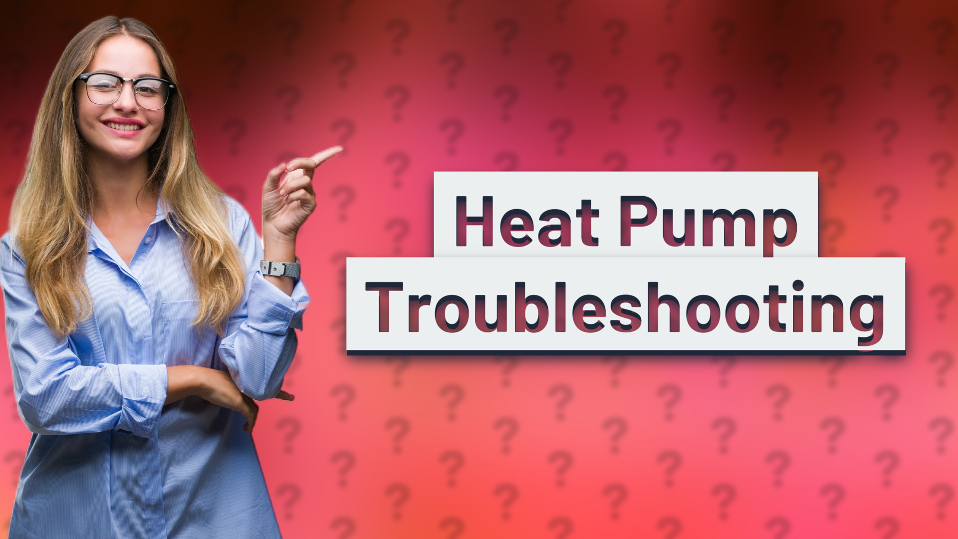Heat Pump Troubleshooting