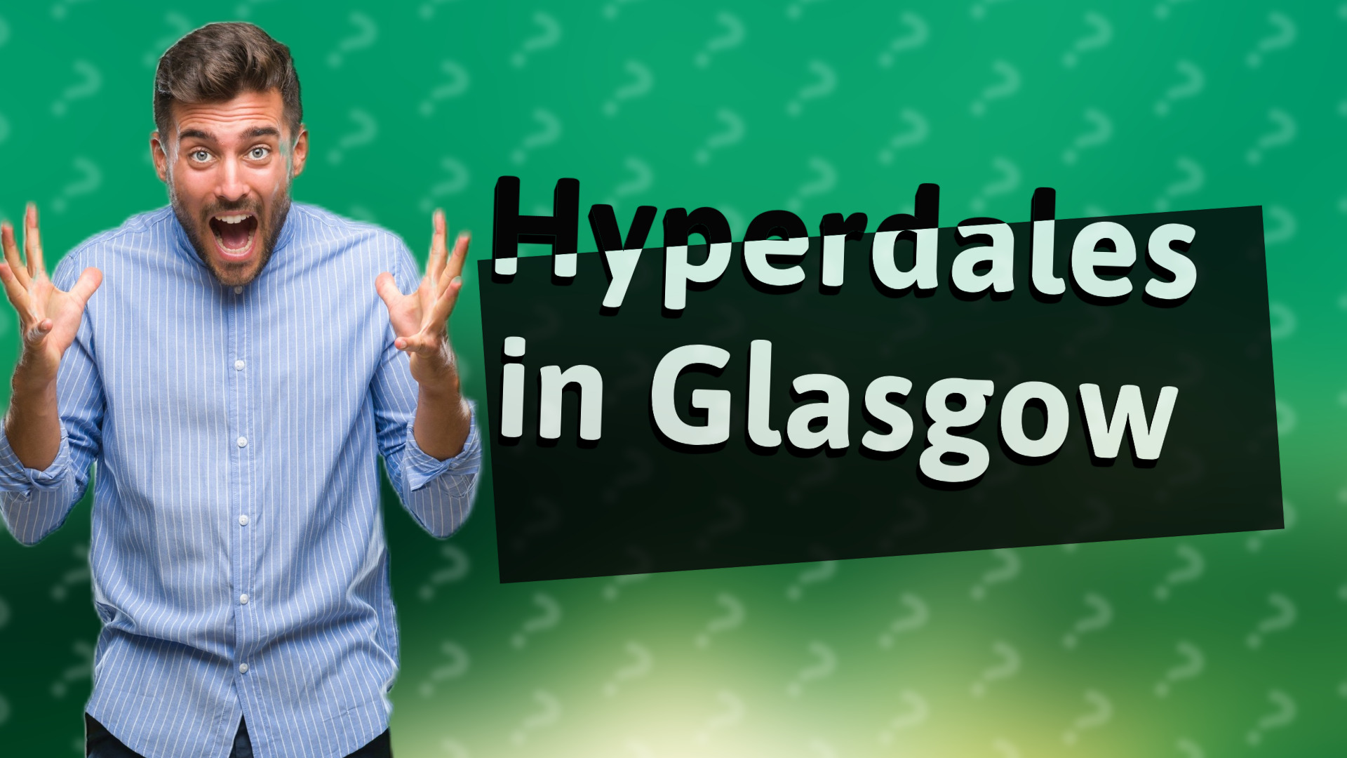 Hyperdales in Glasgow