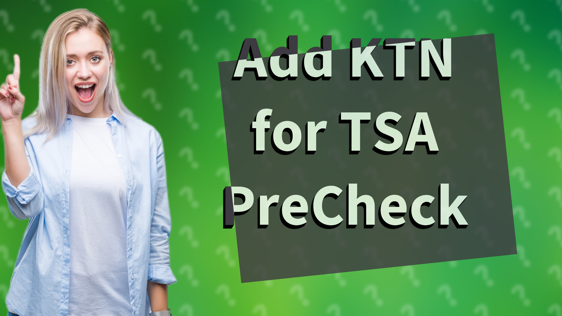 Add KTN for TSA PreCheck