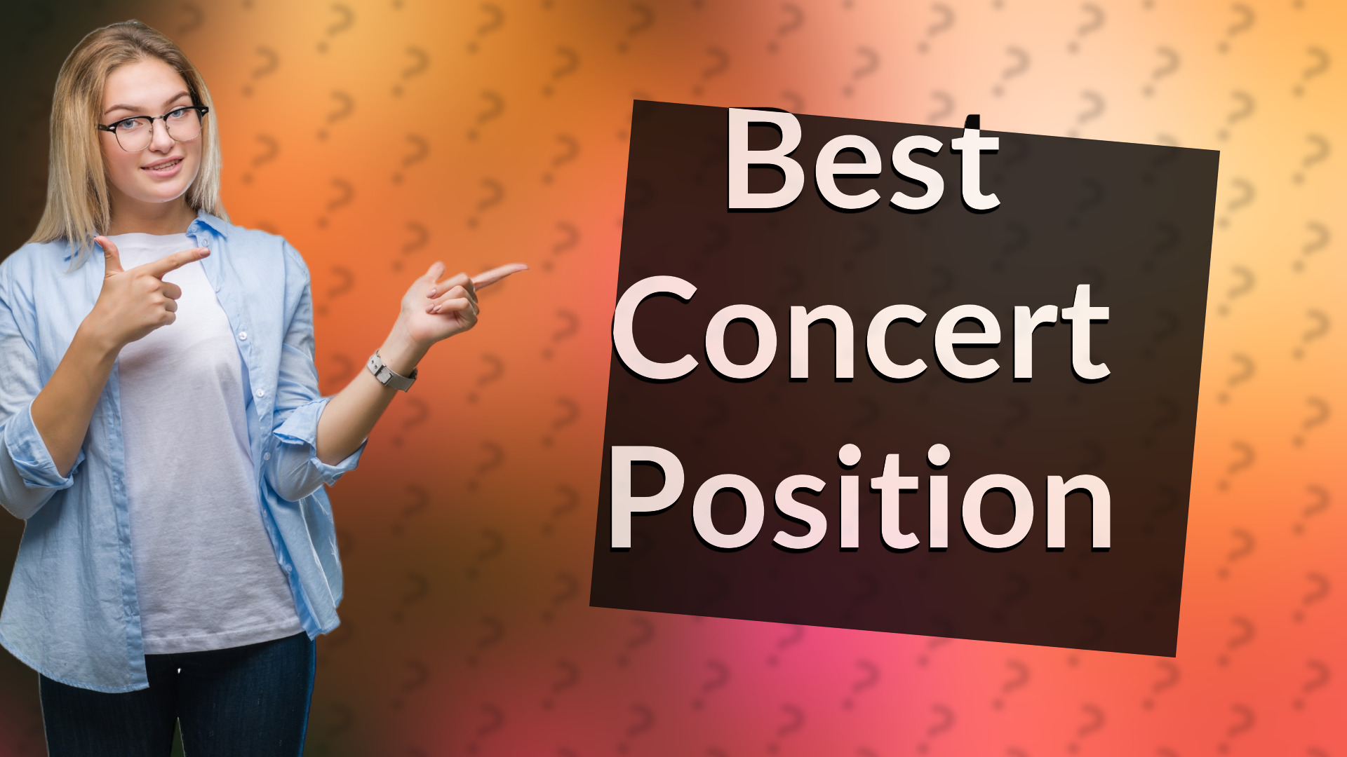 Best Concert Position