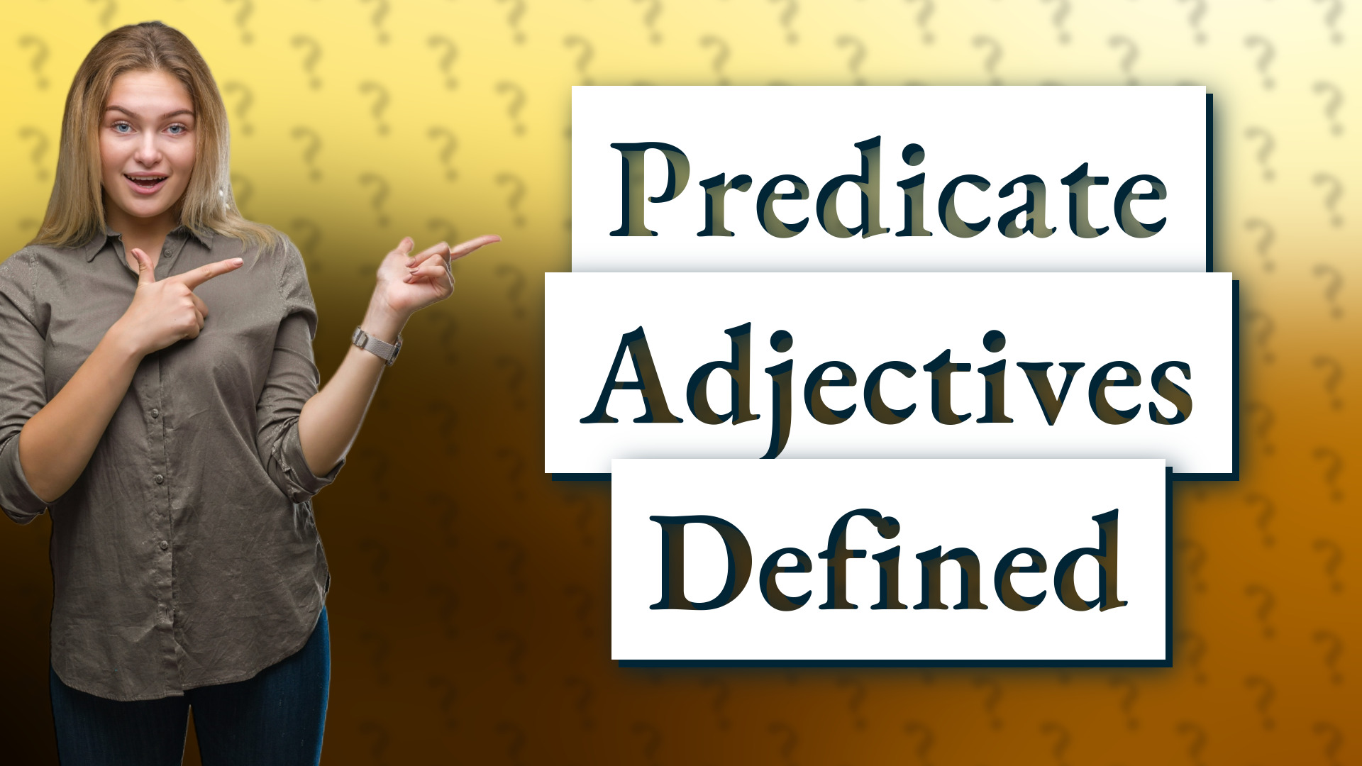 Predicate Adjectives Defined
