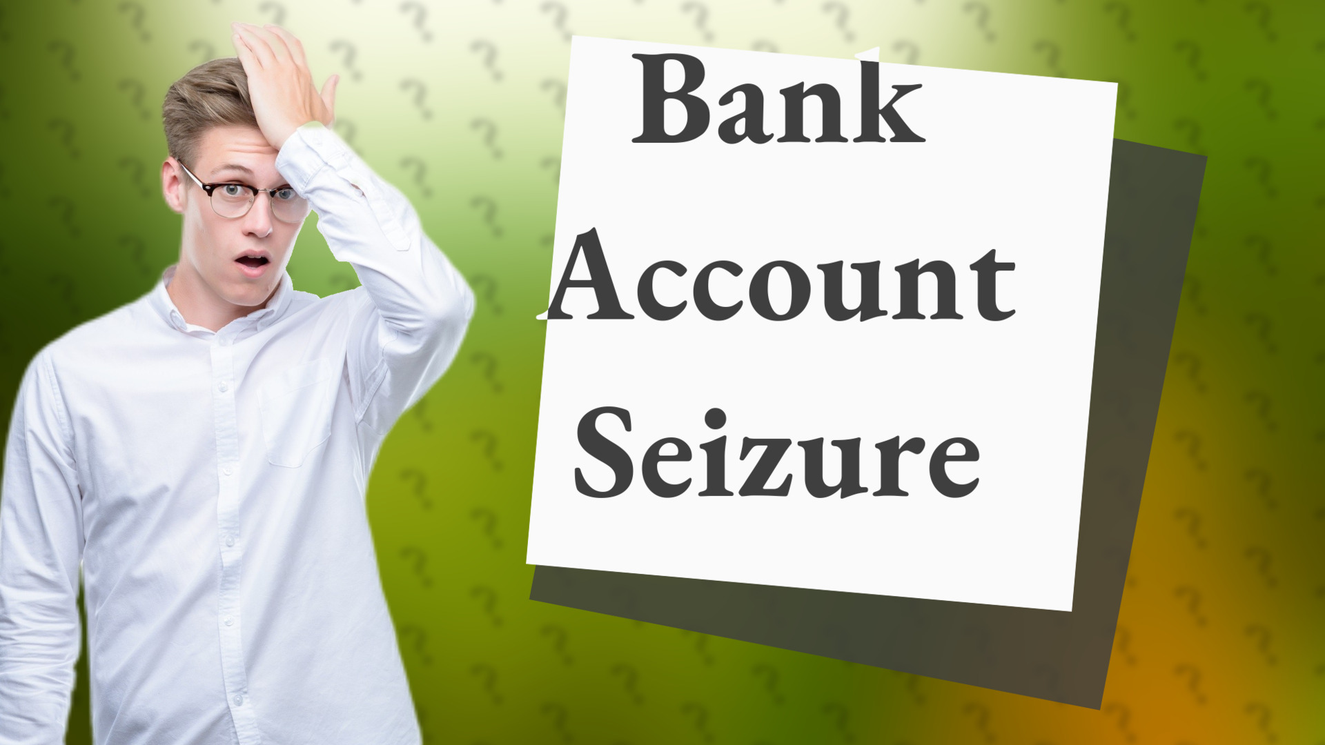 Bank Account Seizure