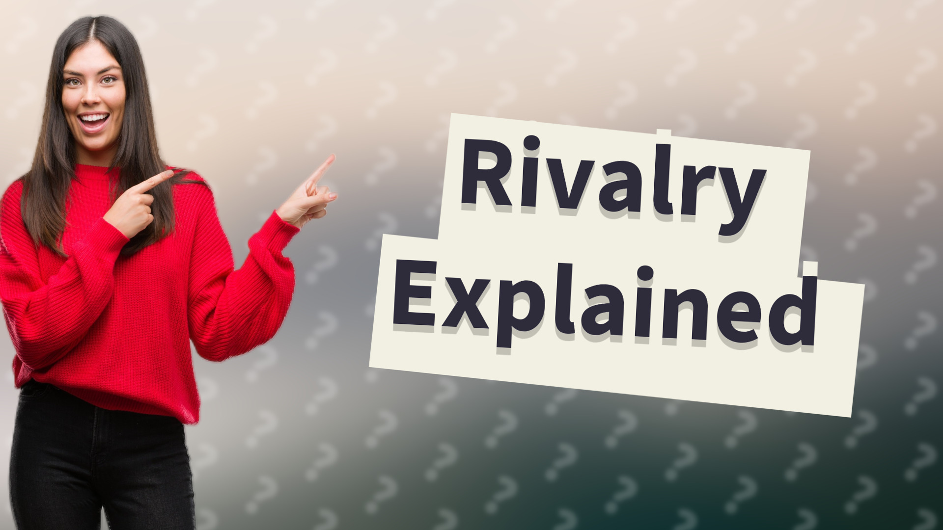 Rivalry Explained