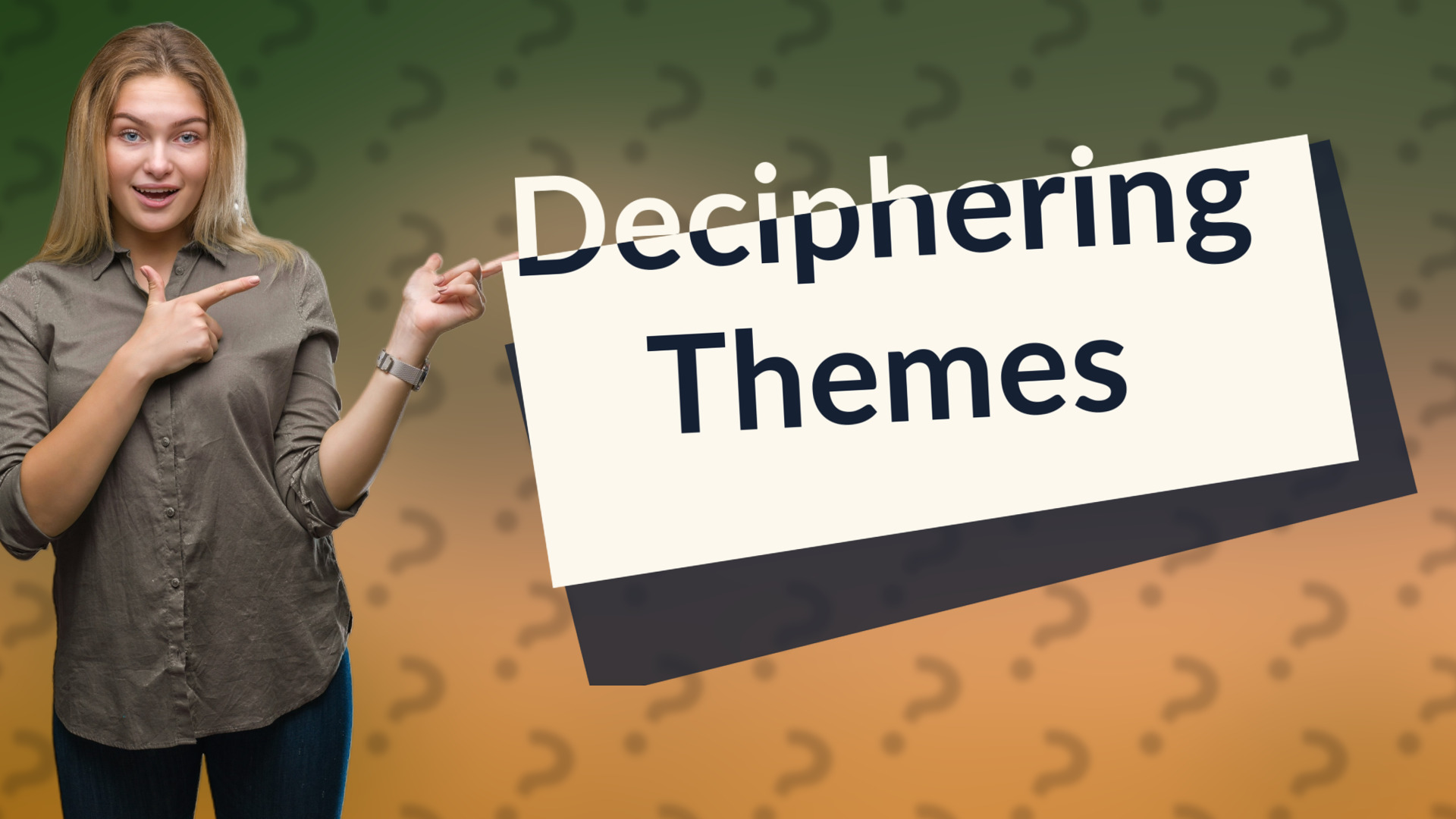 Deciphering Themes
