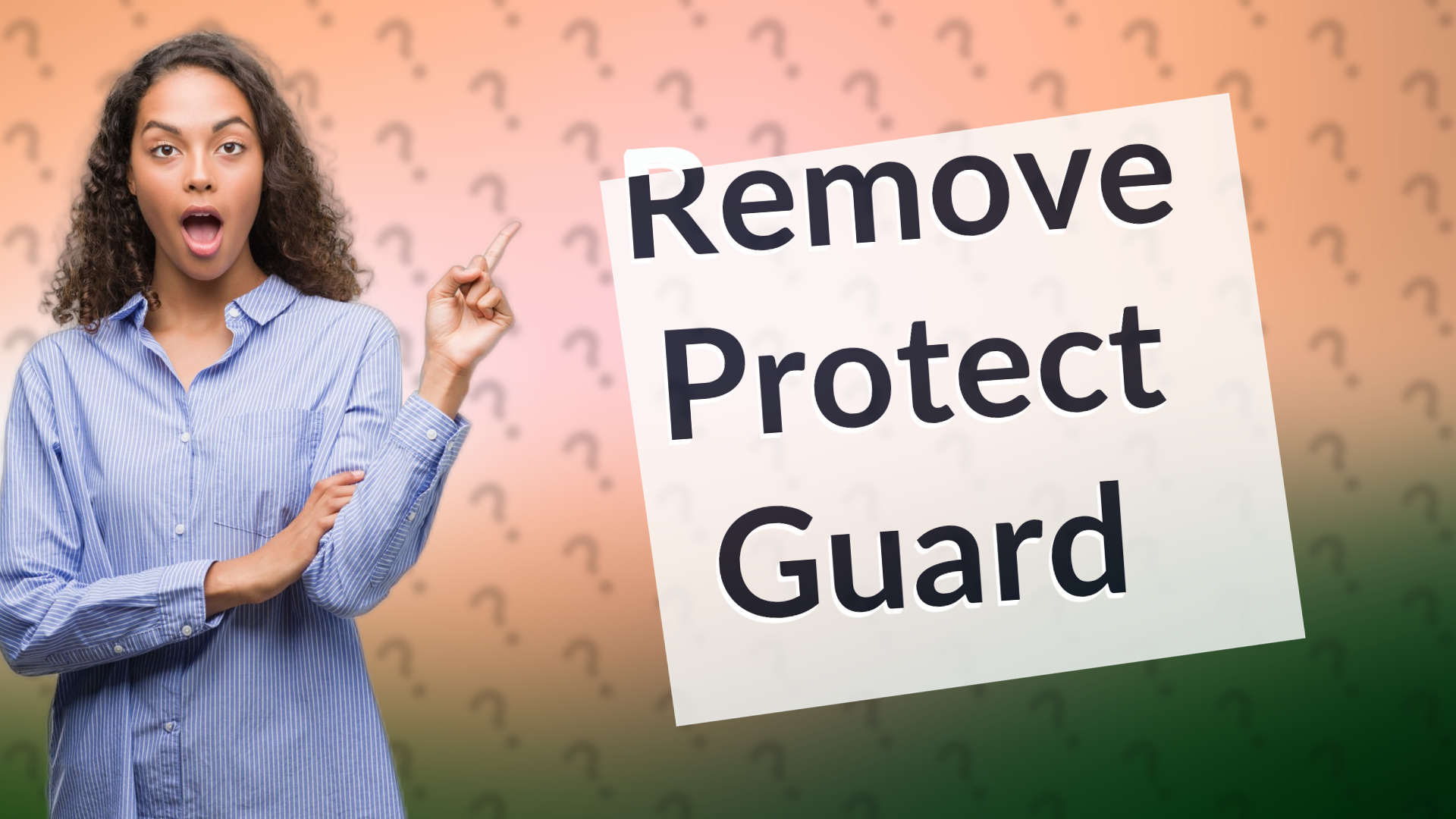 Remove Protect Guard