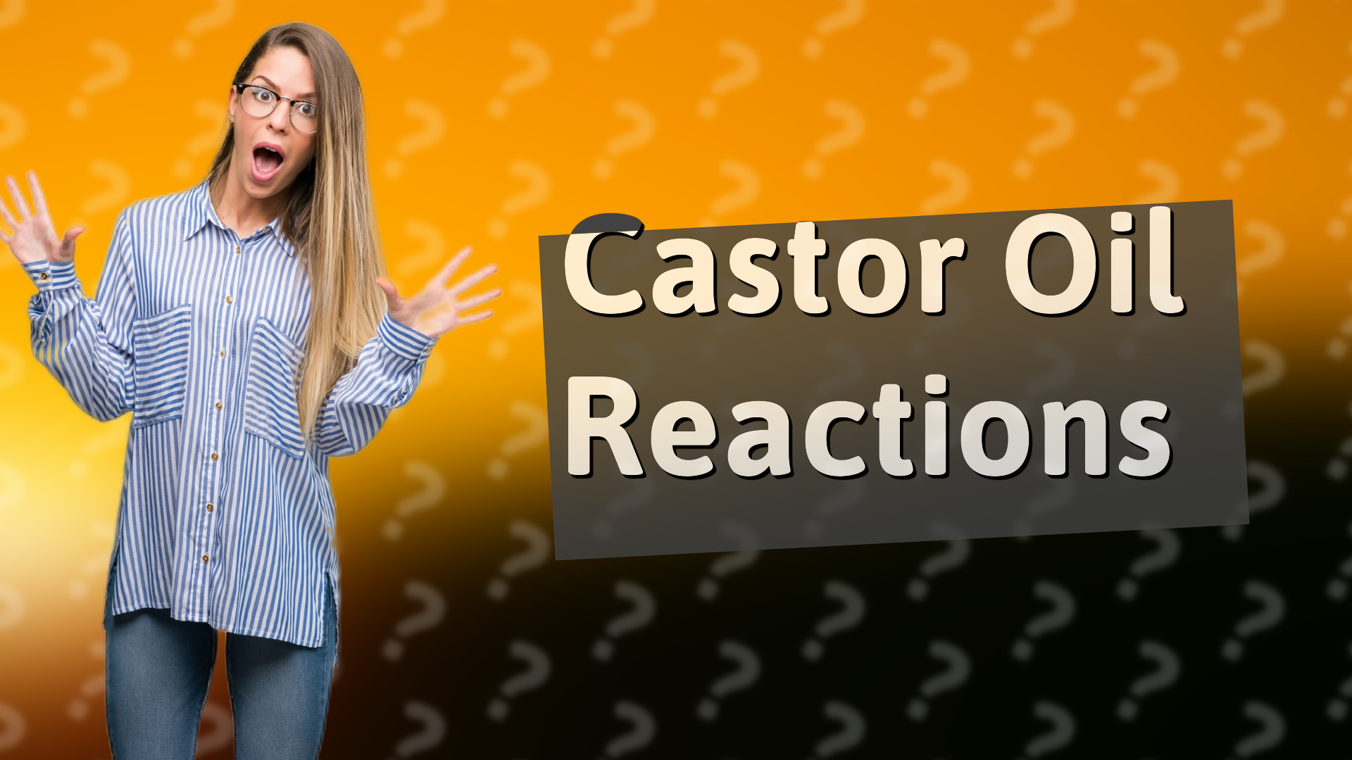 Castor Oil Reactions