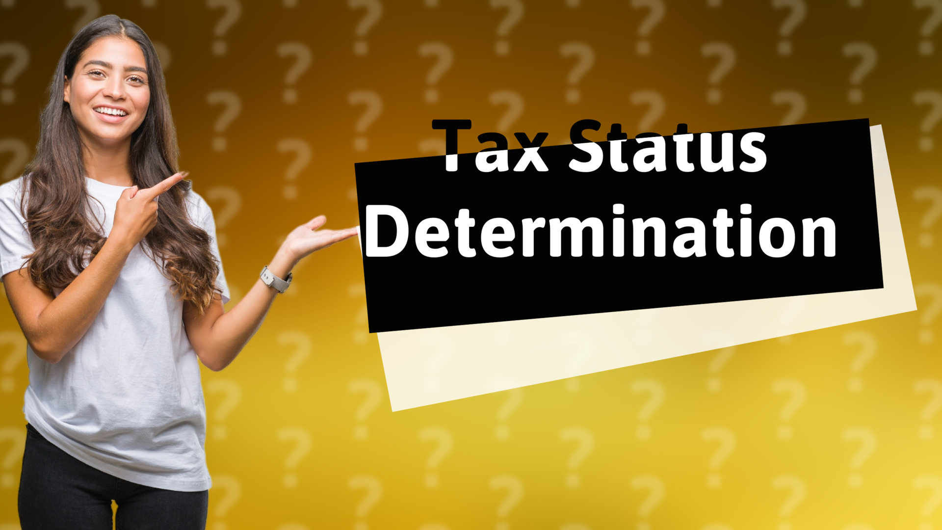 Tax Status Determination