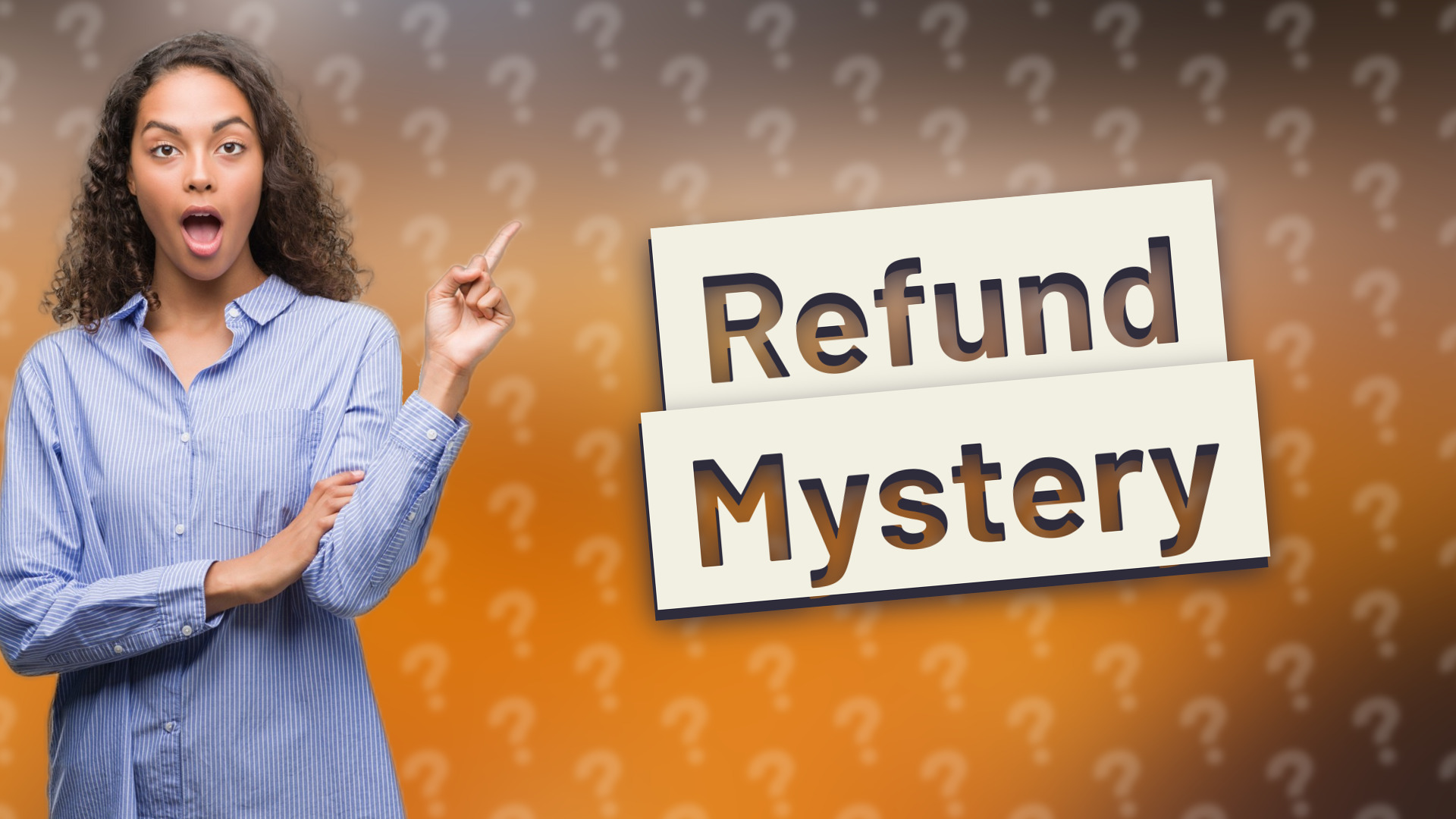 Refund Mystery