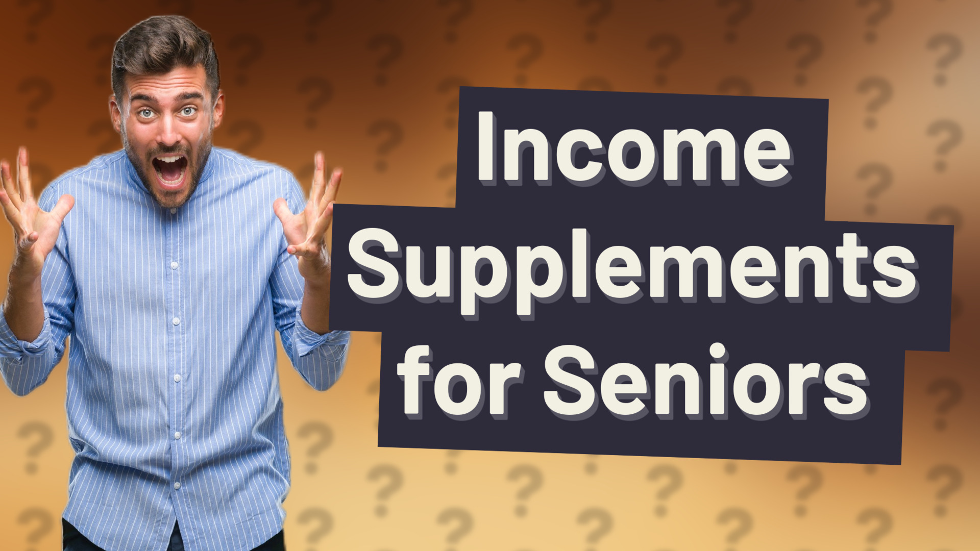 Income Supplements for Seniors