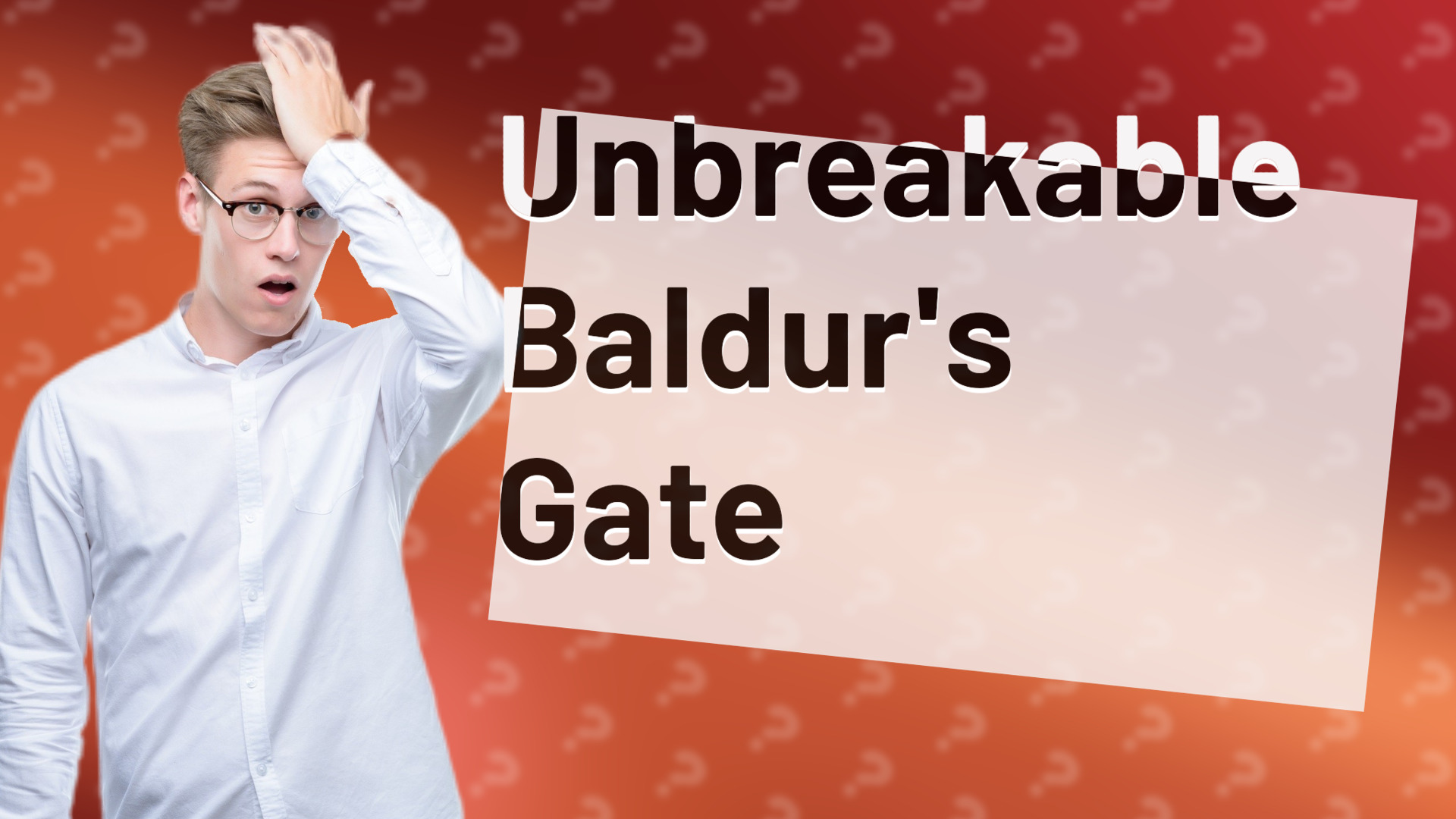Unbreakable Baldur's Gate