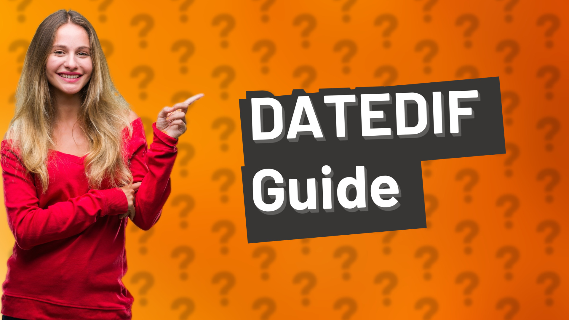 DATEDIF Guide