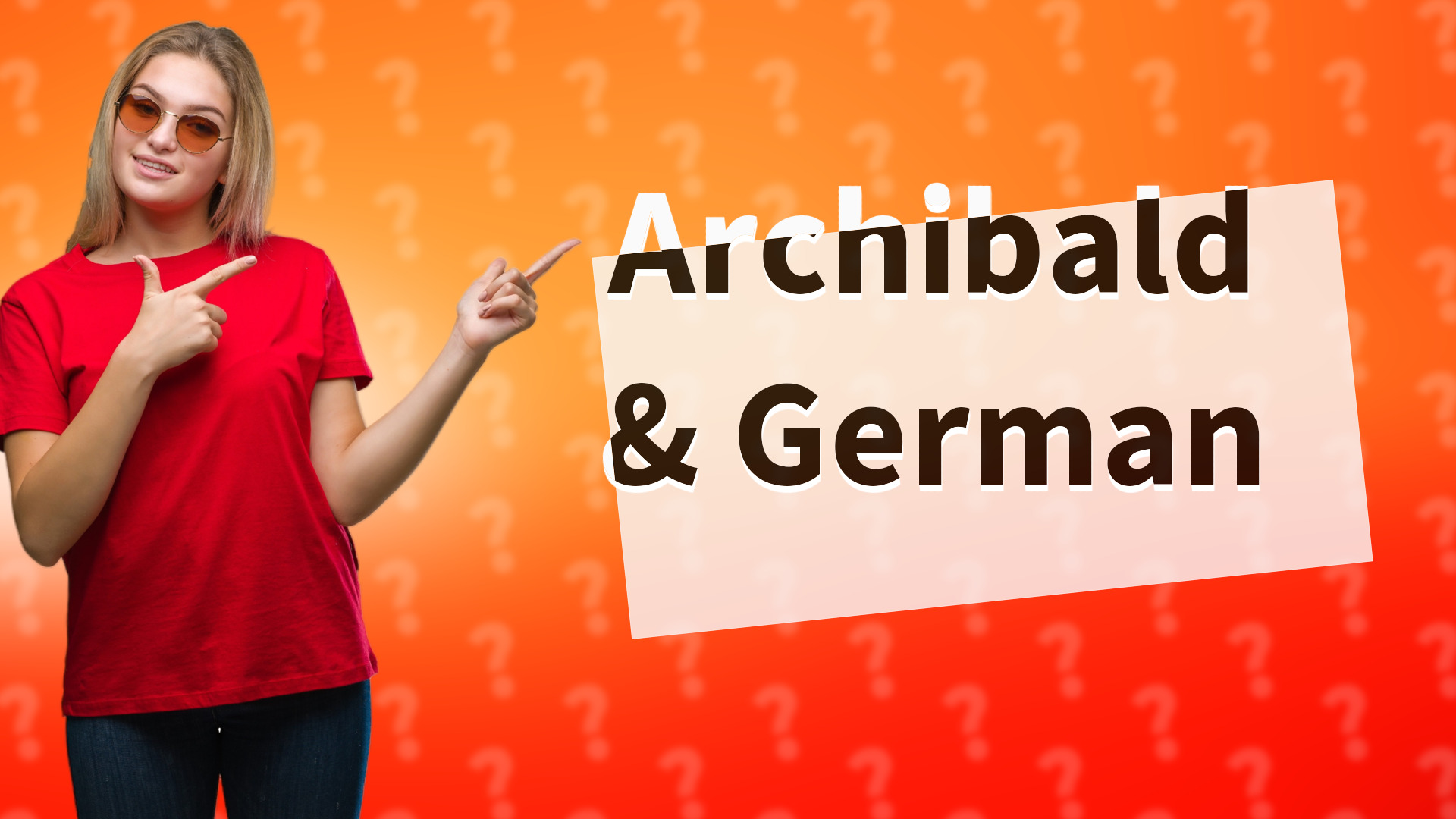 Archibald & German