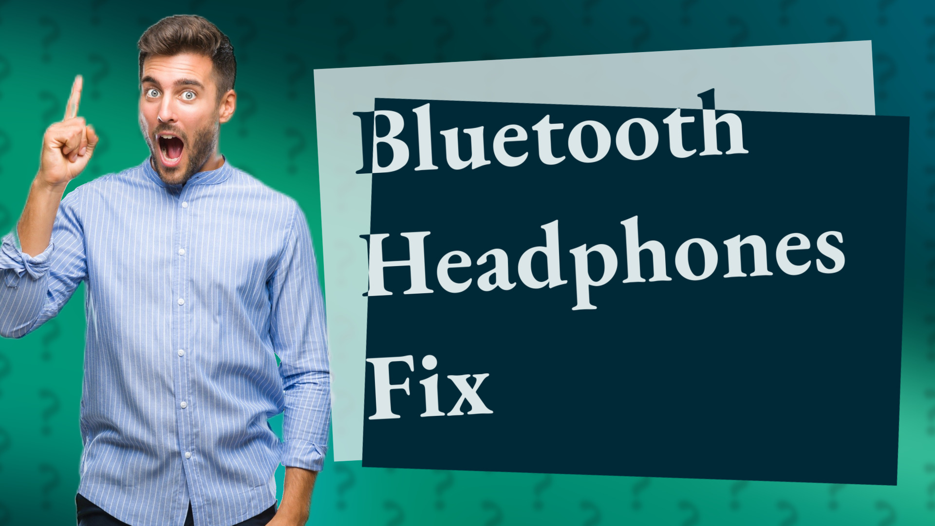 Bluetooth Headphones Fix