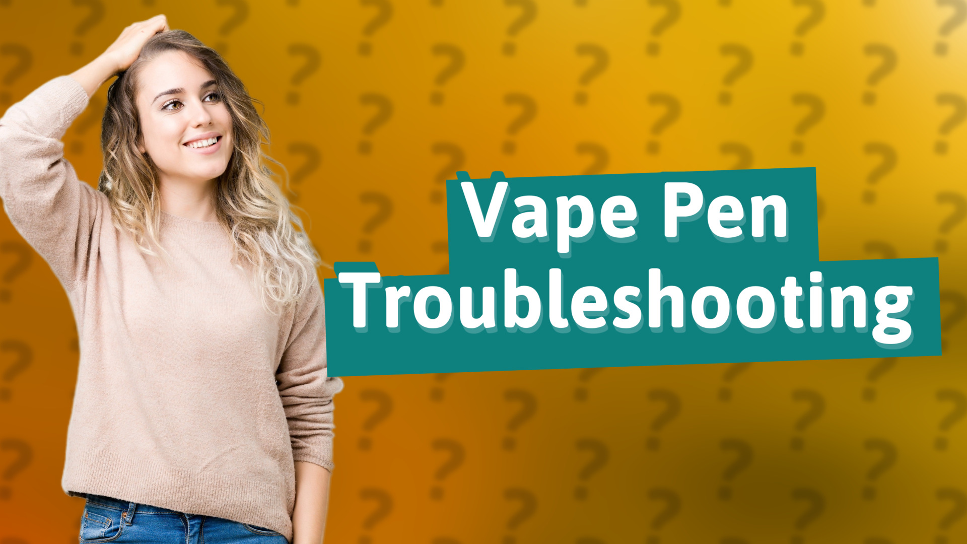 Vape Pen Troubleshooting