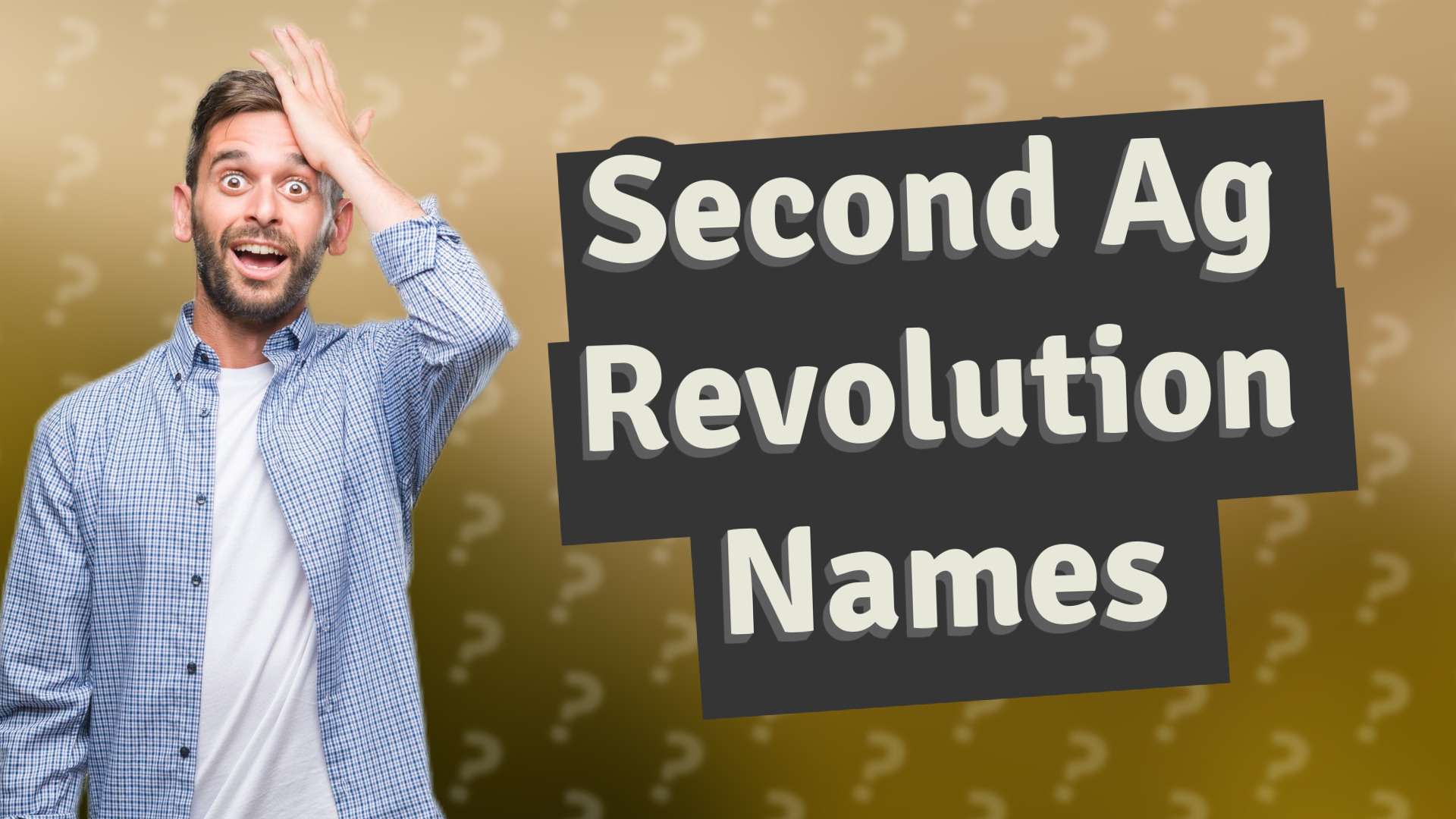 Second Ag Revolution Names