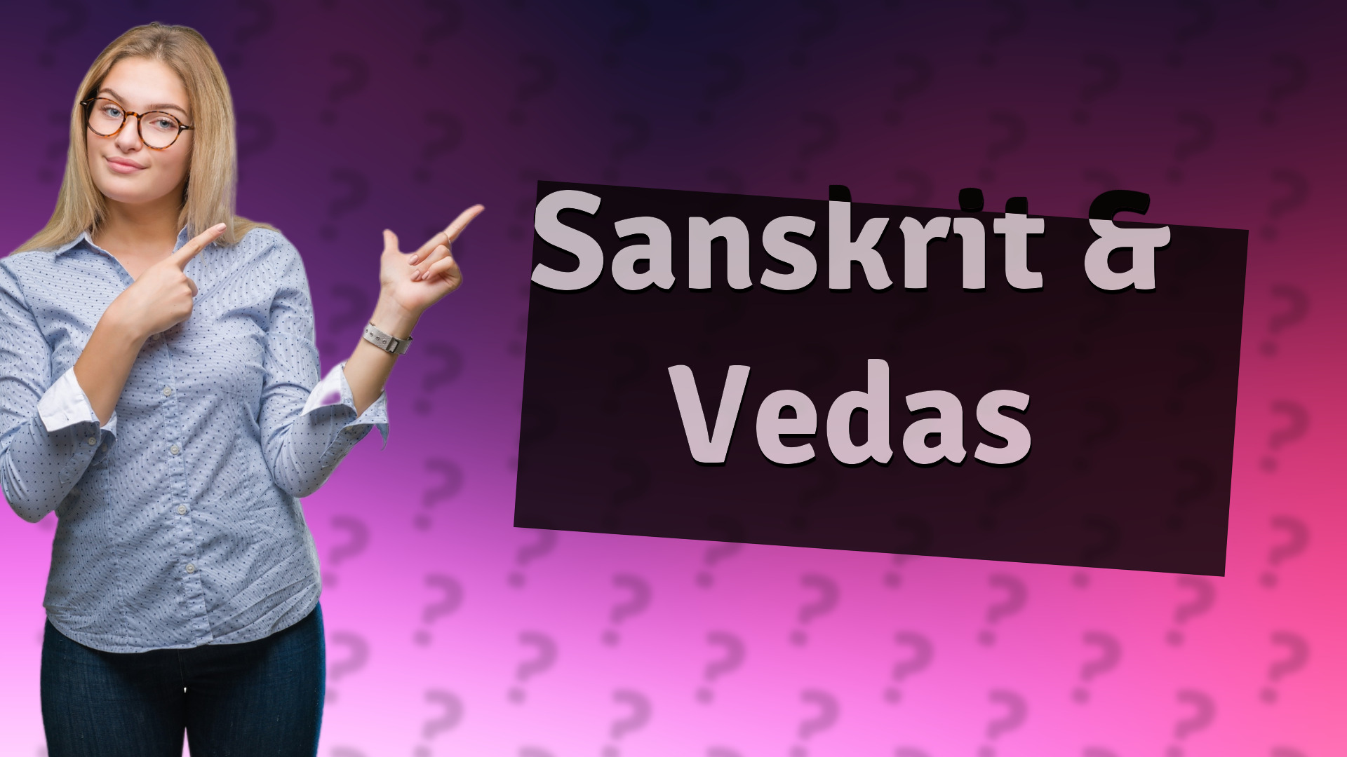 Sanskrit & Vedas