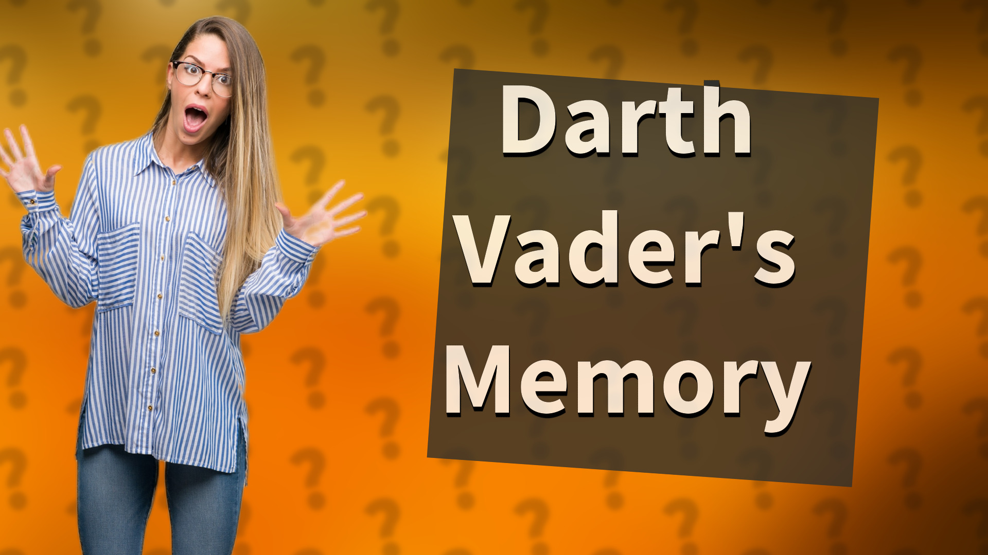 Darth Vader's Memory