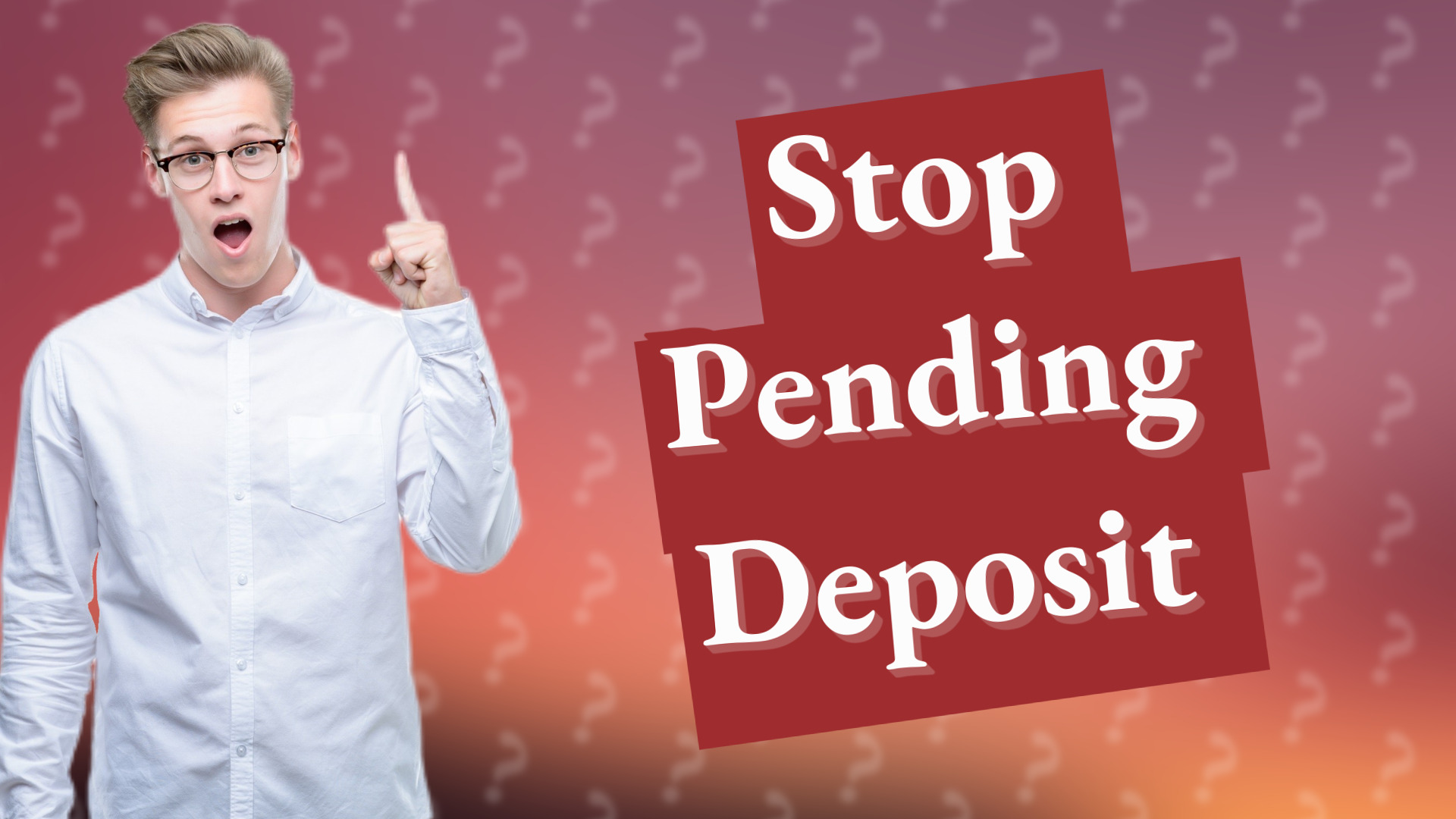 Stop Pending Deposit