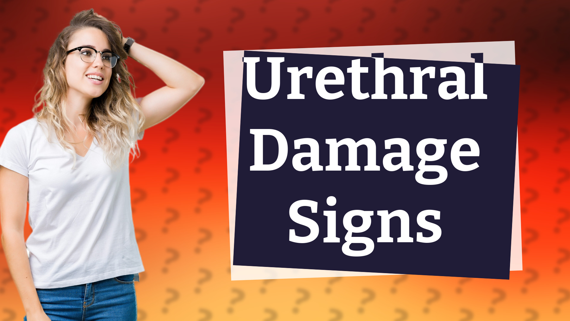 Urethral Damage Signs