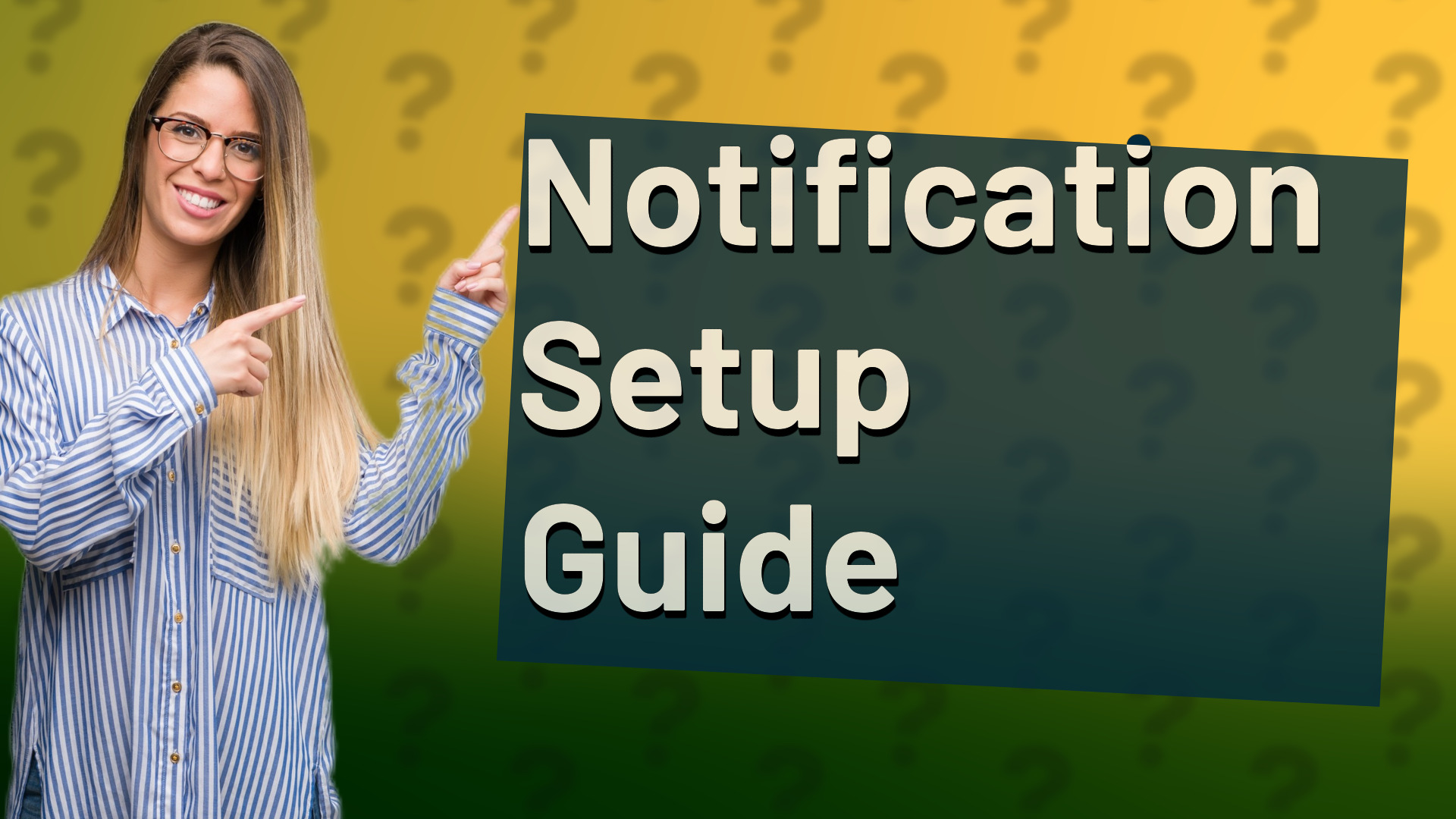 Notification Setup Guide