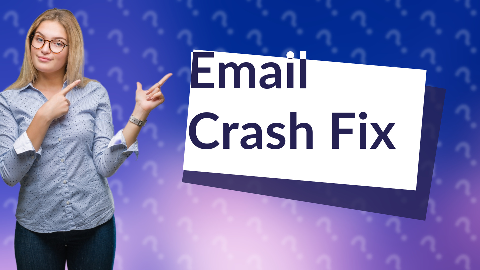 Email Crash Fix