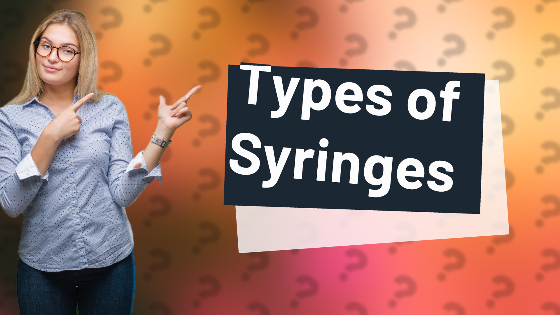 Types of Syringes