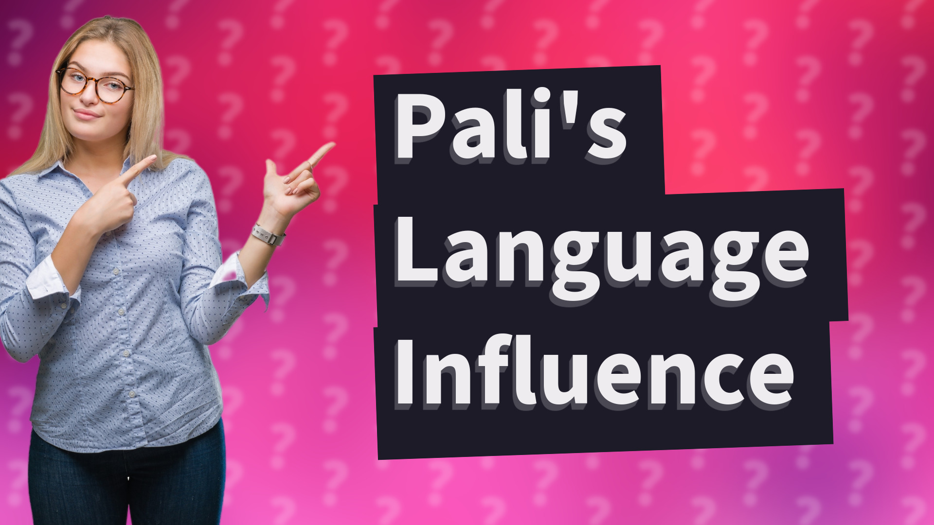 Pali's Language Influence