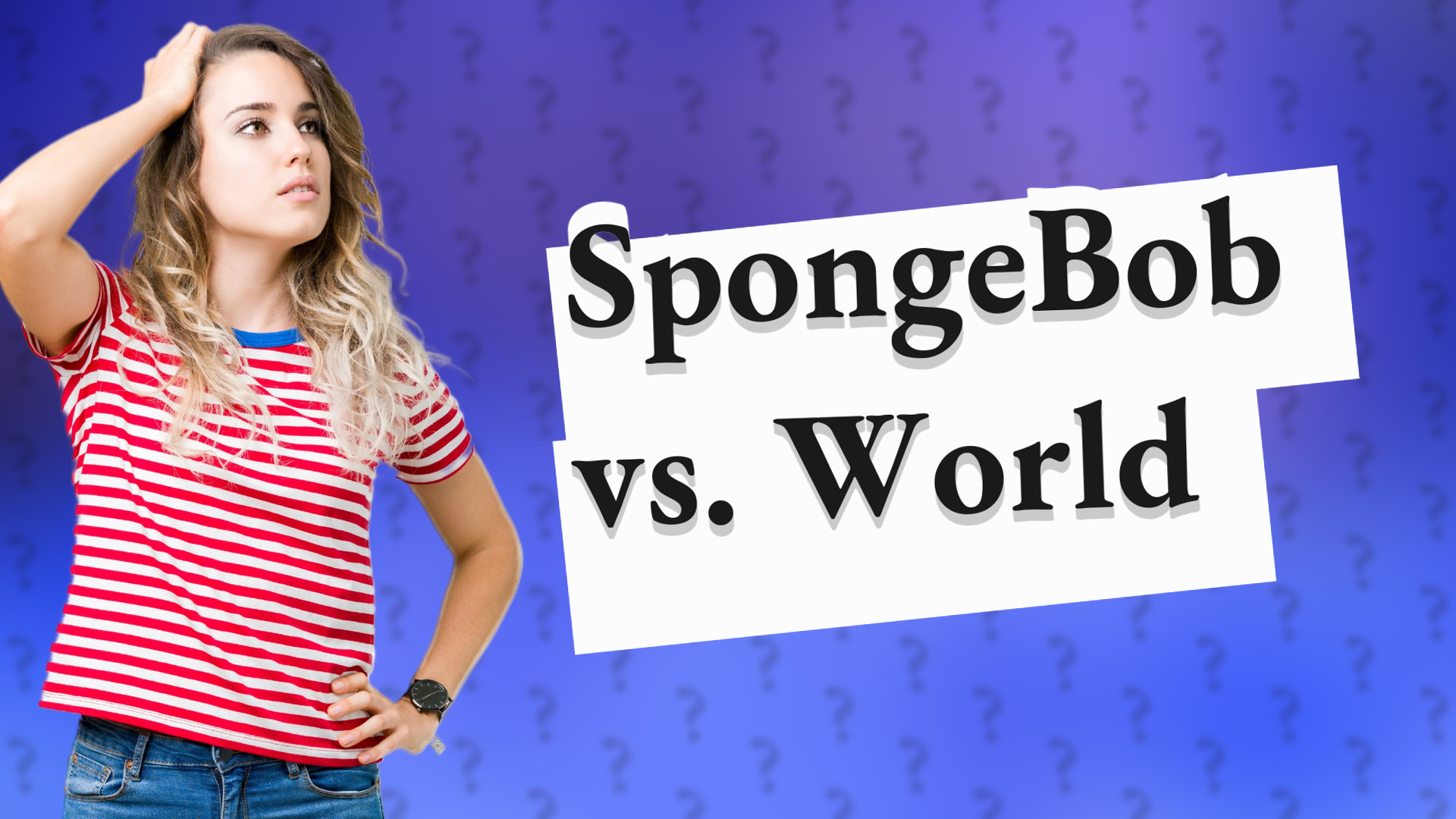 SpongeBob vs. World