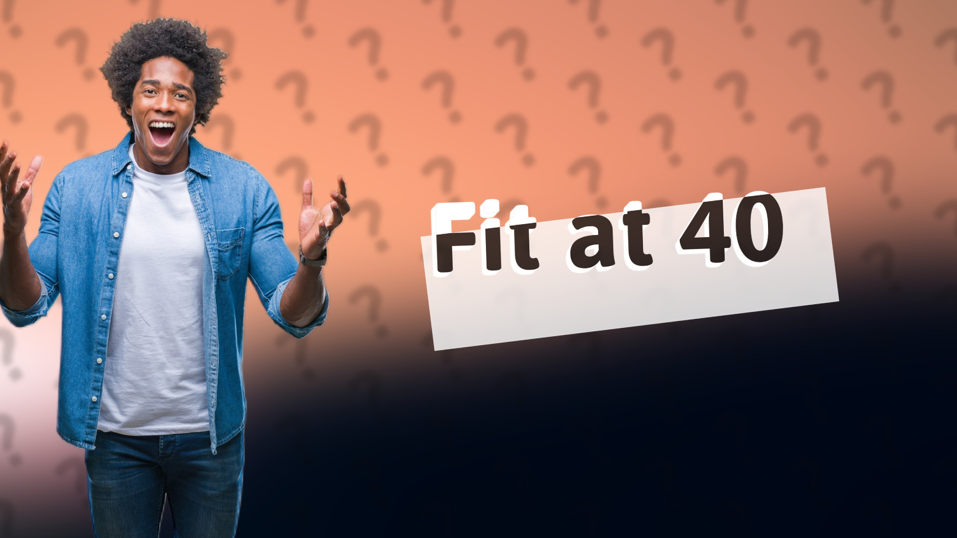 Fit at 40