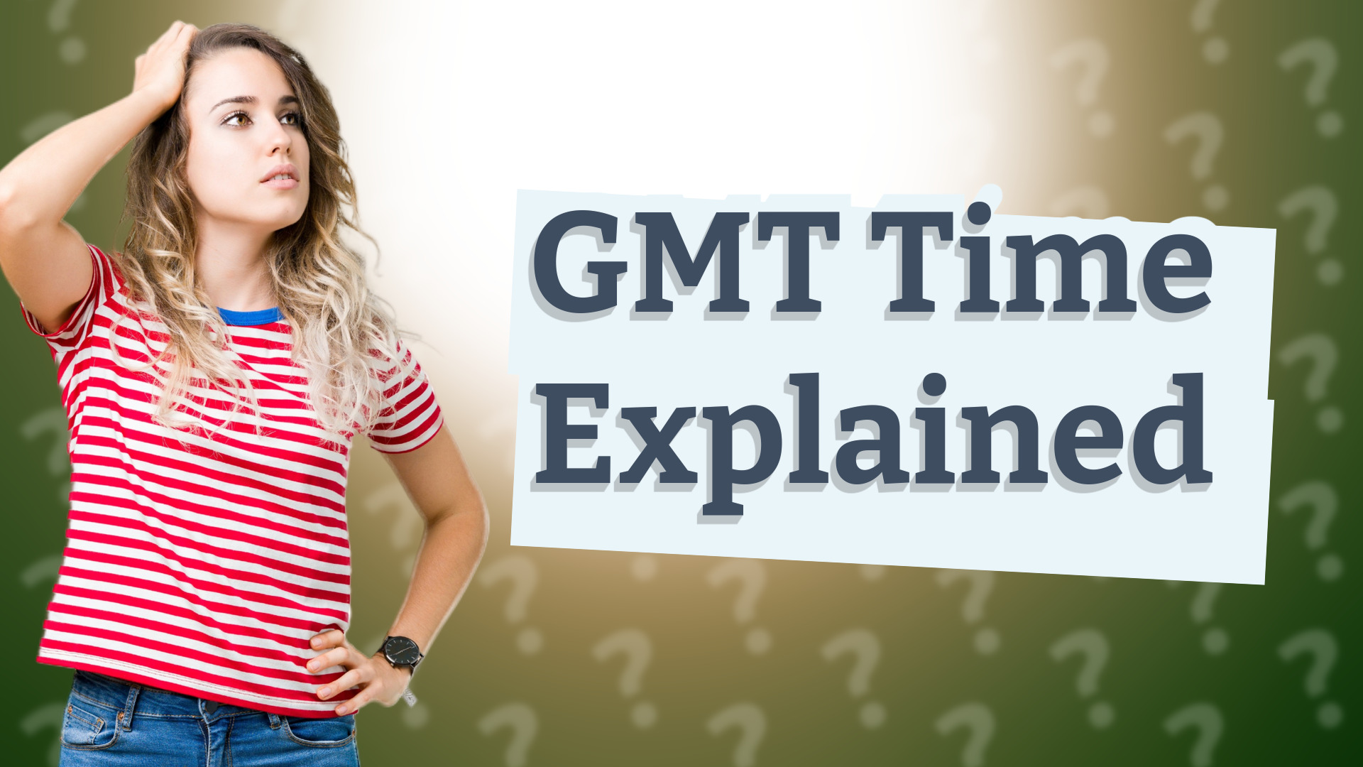 GMT Time Explained