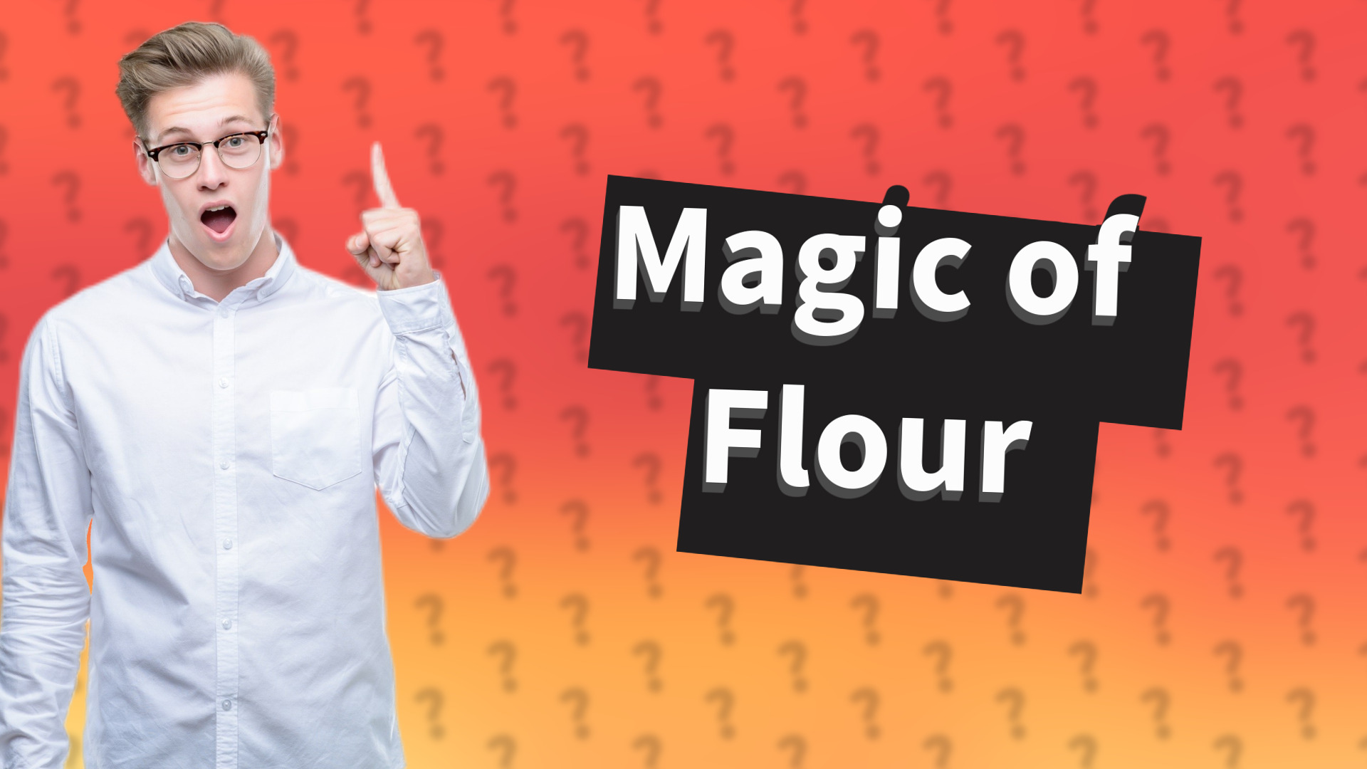 Magic of Flour