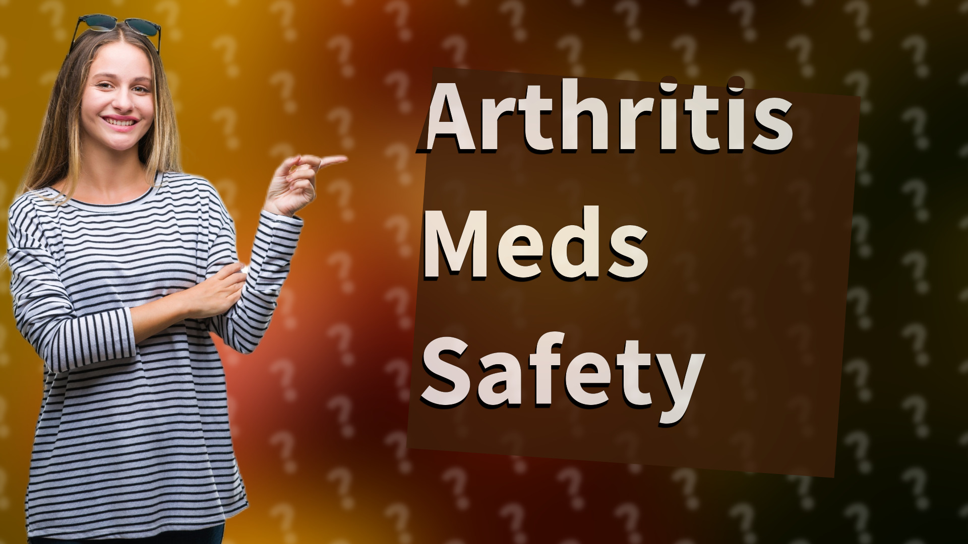 Arthritis Meds Safety