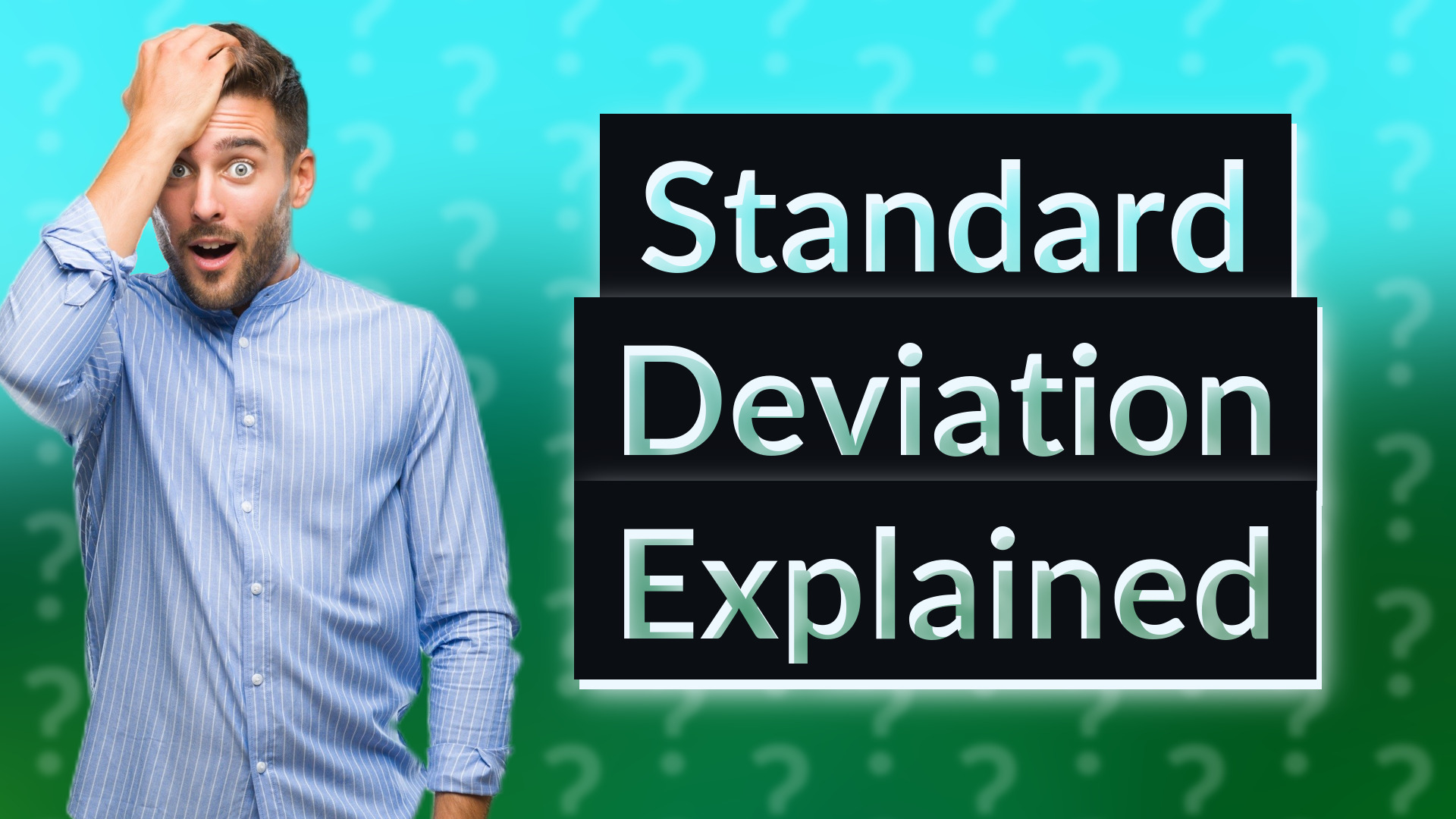 Standard Deviation Explained