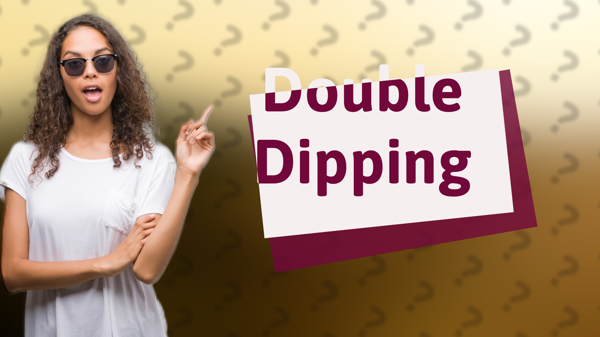 Double Dipping