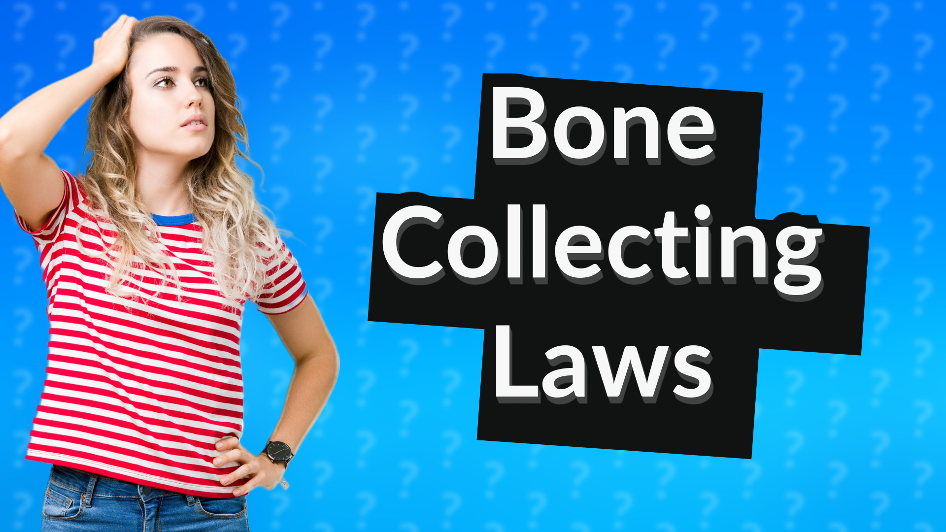 Bone Collecting Laws