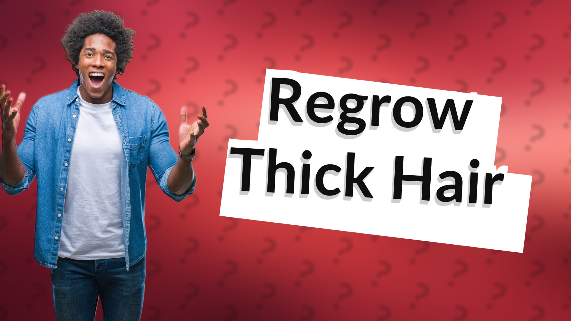 Regrow Thick Hair