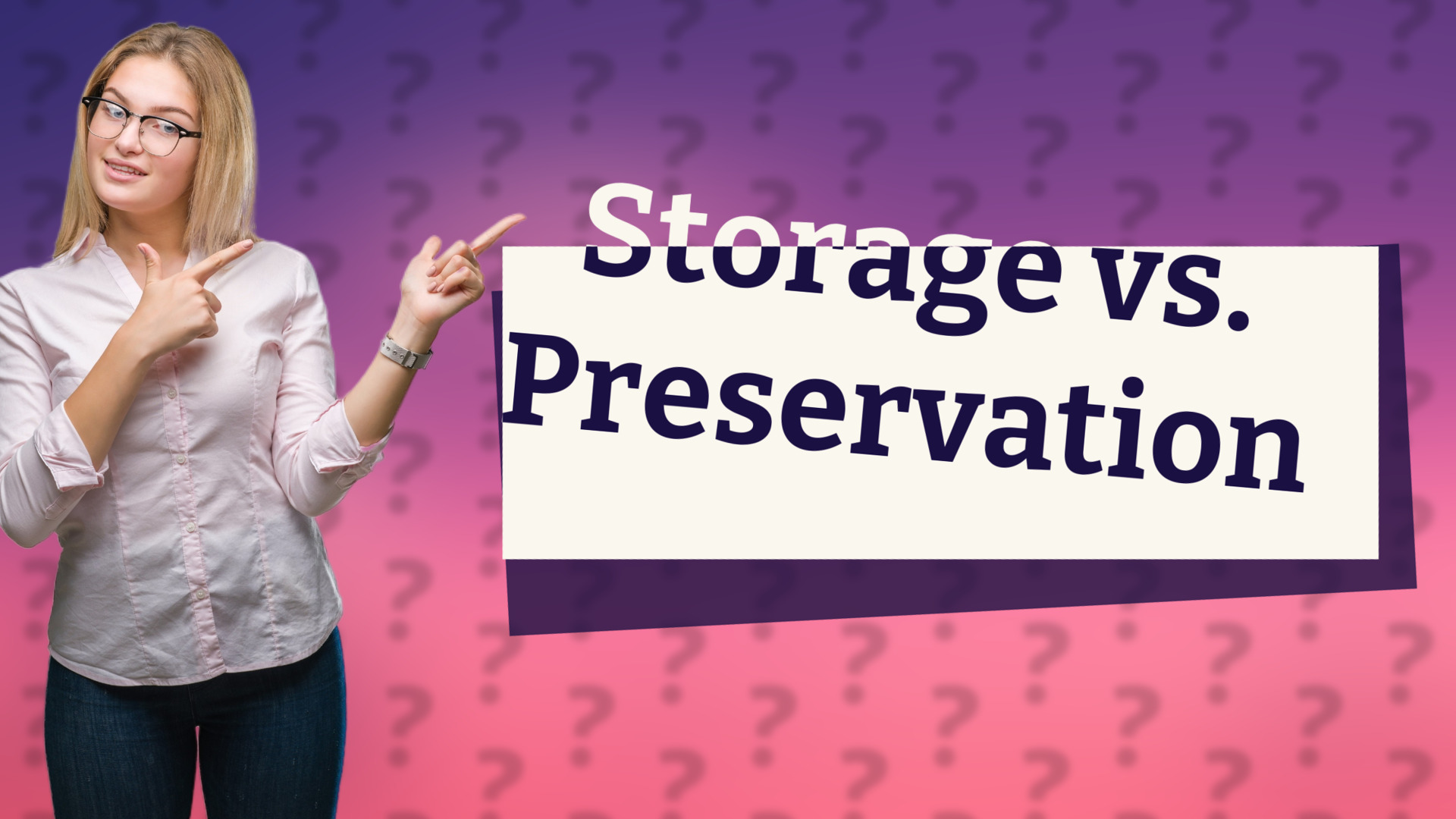 Storage vs. Preservation