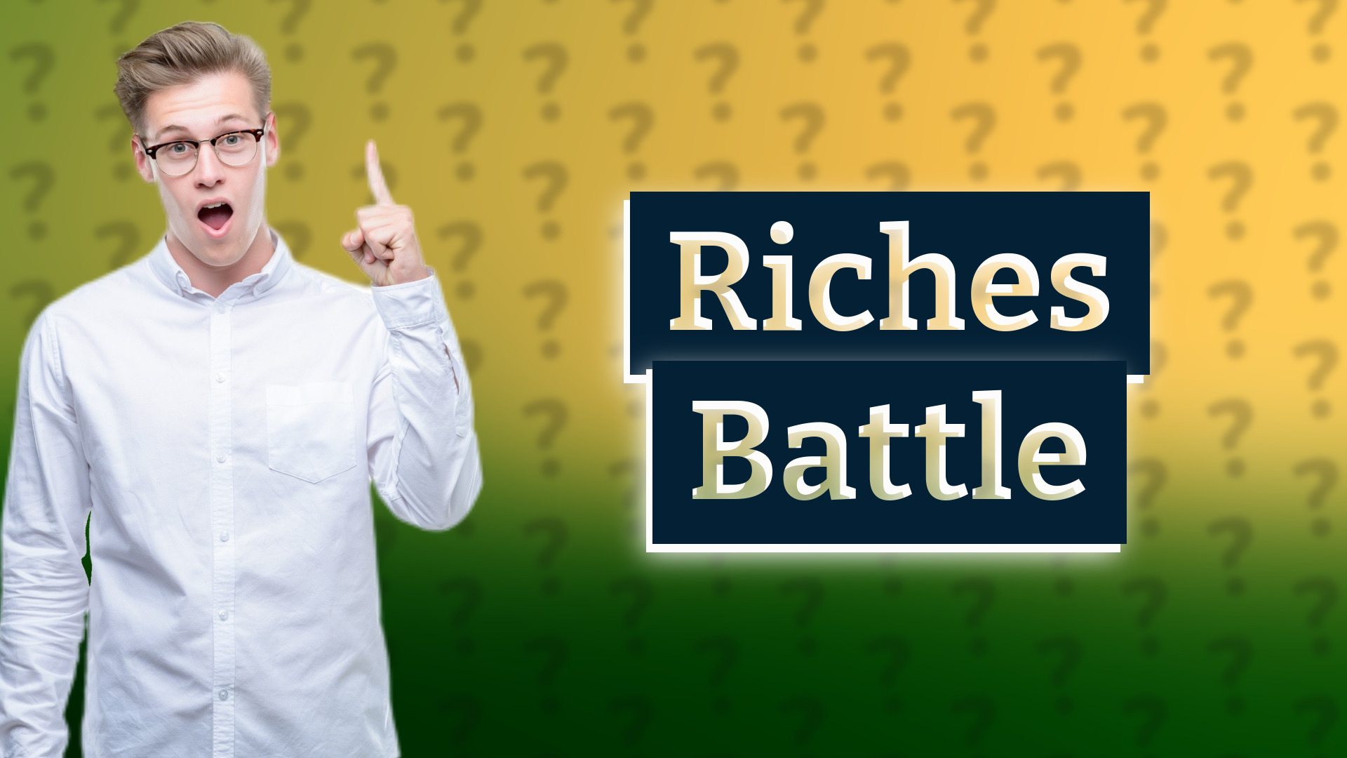 Riches Battle
