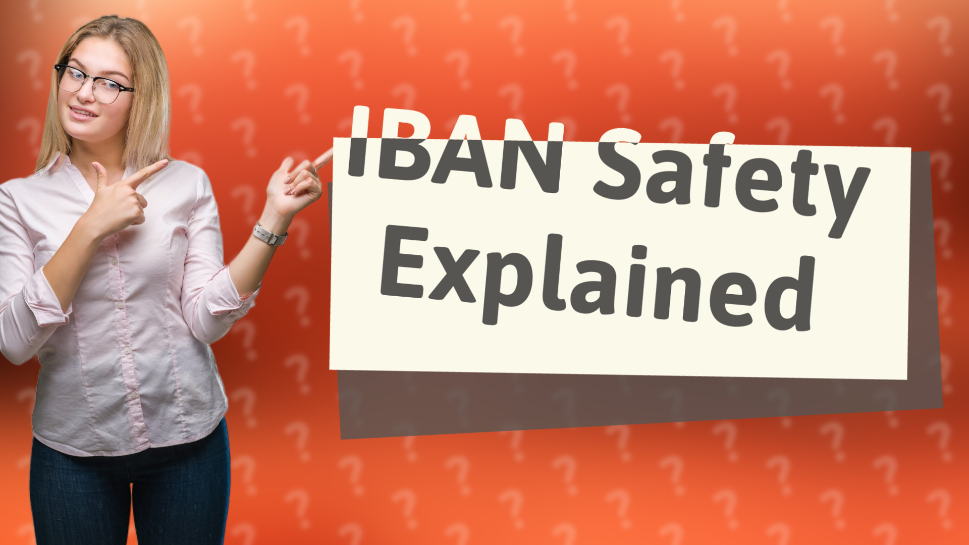 IBAN Safety Explained